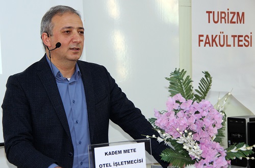 Kadem Mete’den turizm öğrencilerine öğütler