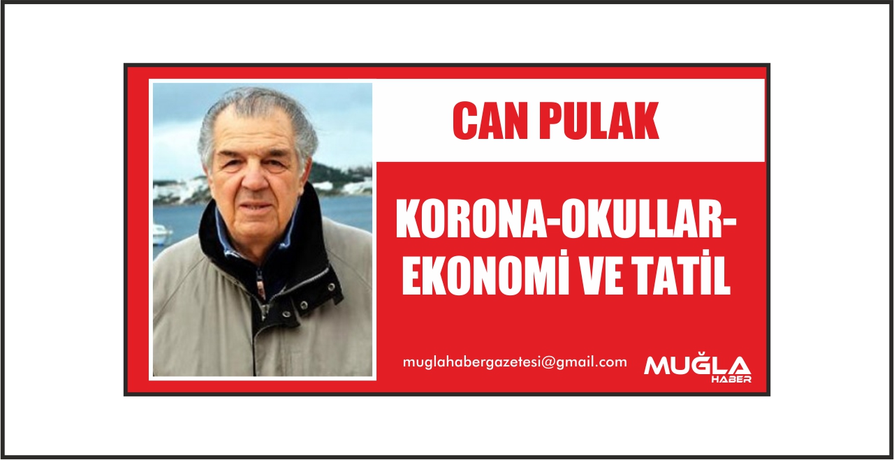 KORONA-OKULLAR-EKONOMİ VE TATİL