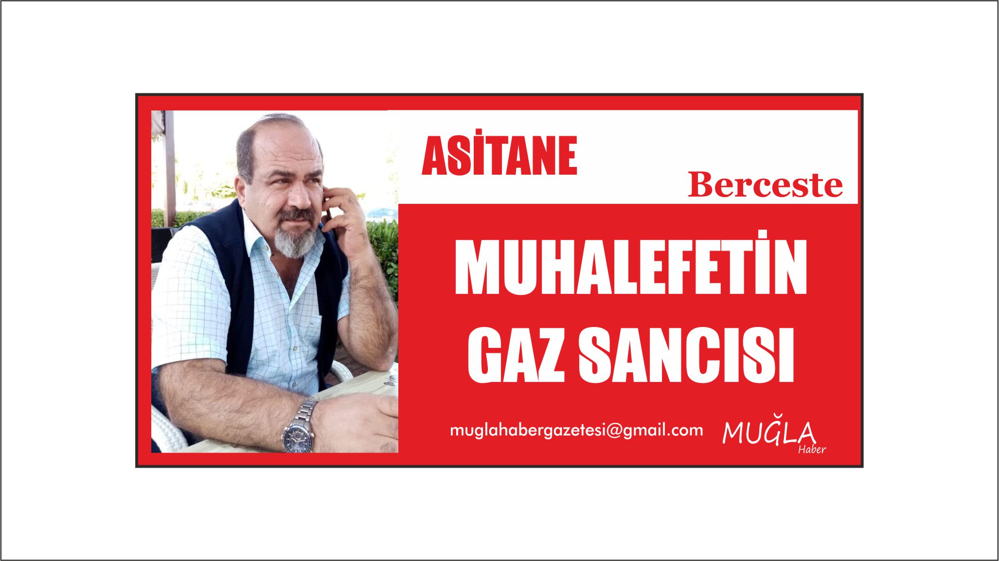 MUHALEFETİN GAZ SANCISI