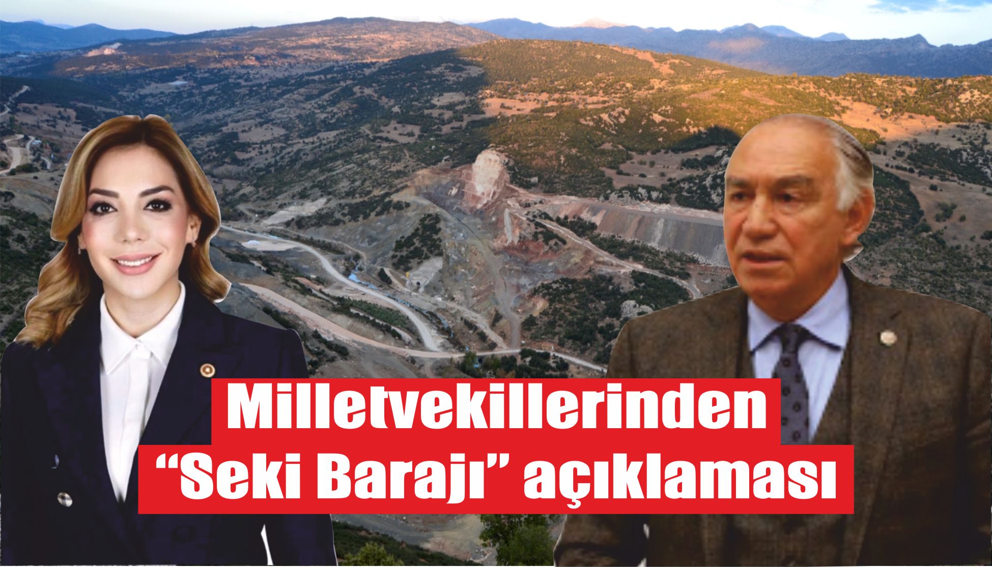 Milletvekillerinden “Seki Barajı” açıklaması