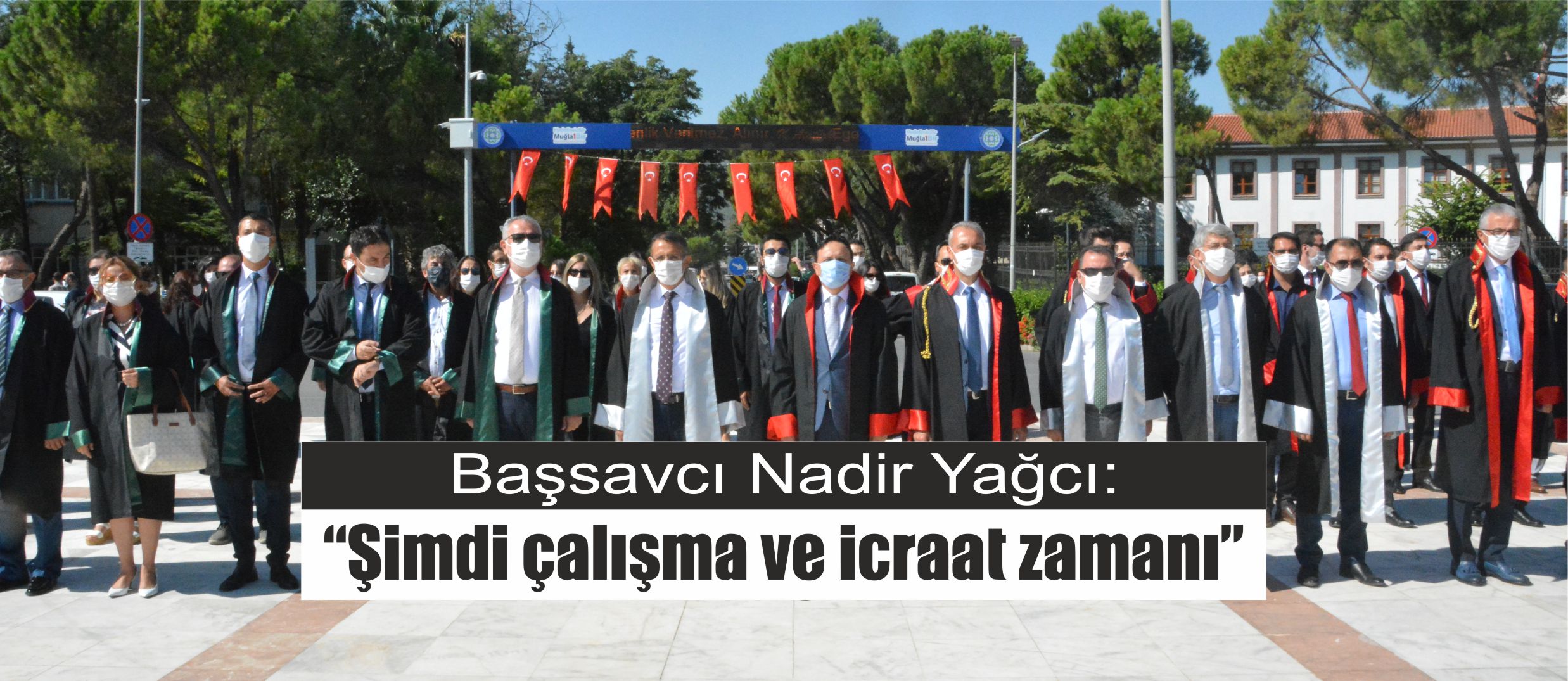 Başsavcı Nadir Yağcı:  “Şimdi çalışma ve icraat zamanı”