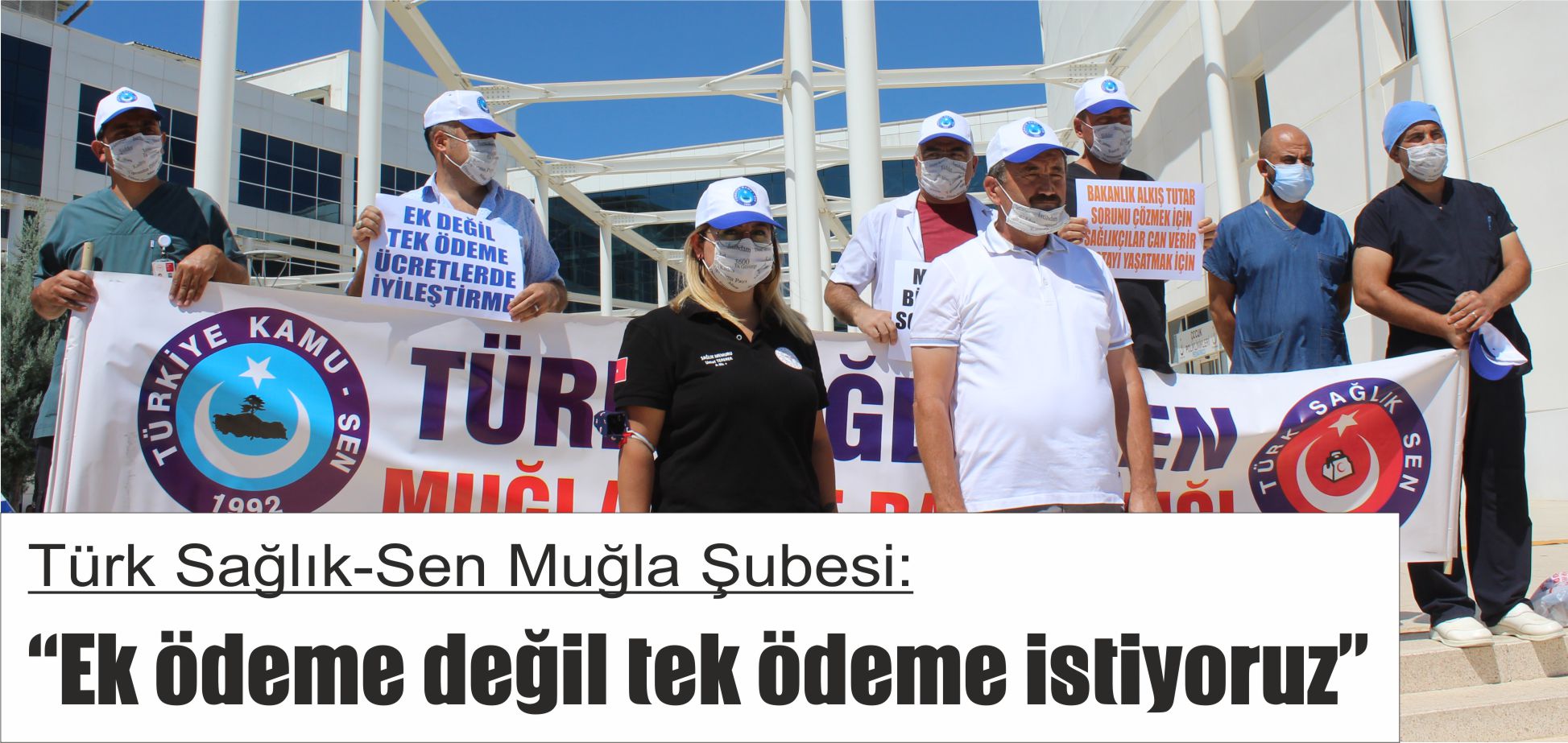 Türk Sağlık-Sen Muğla Şubesi:  “Ek ödeme değil tek ödeme istiyoruz”