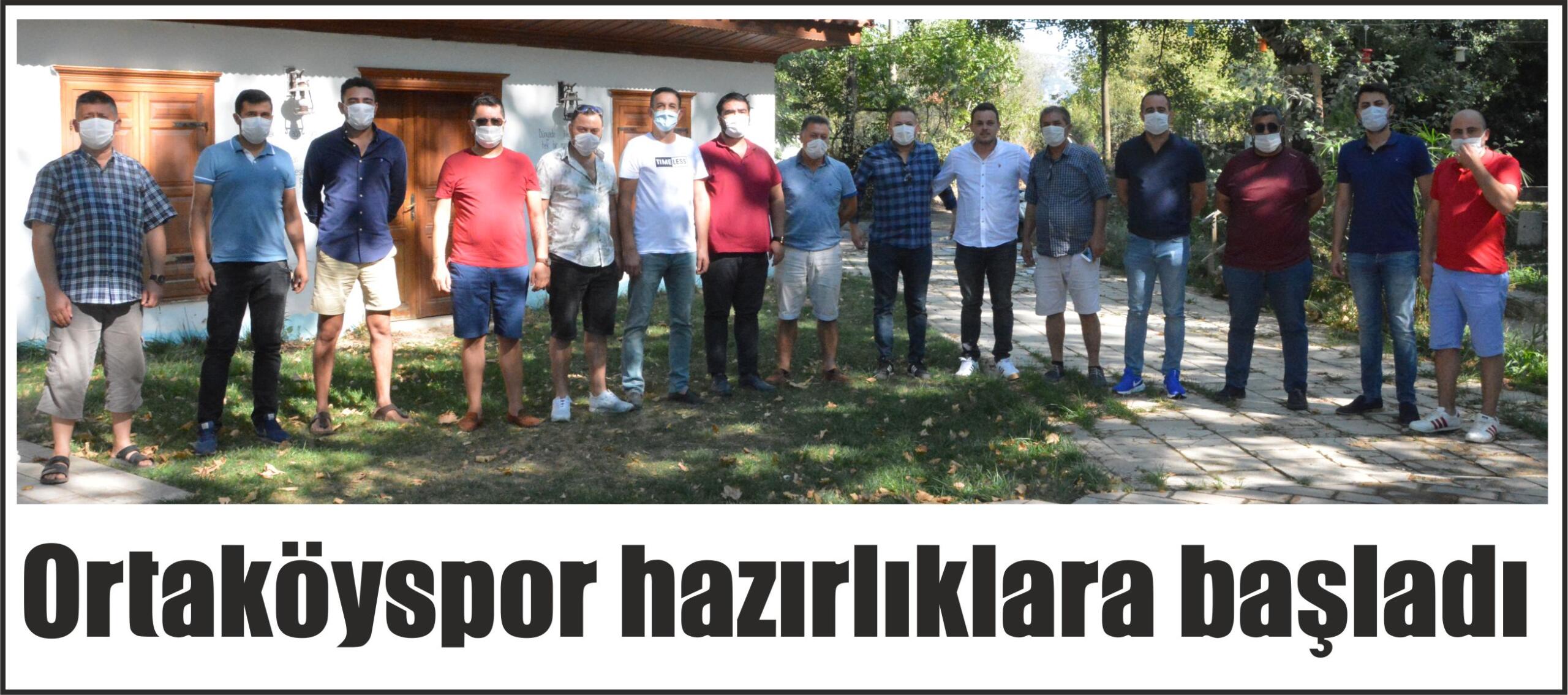 Ortaköyspor hazırlıklara başladı