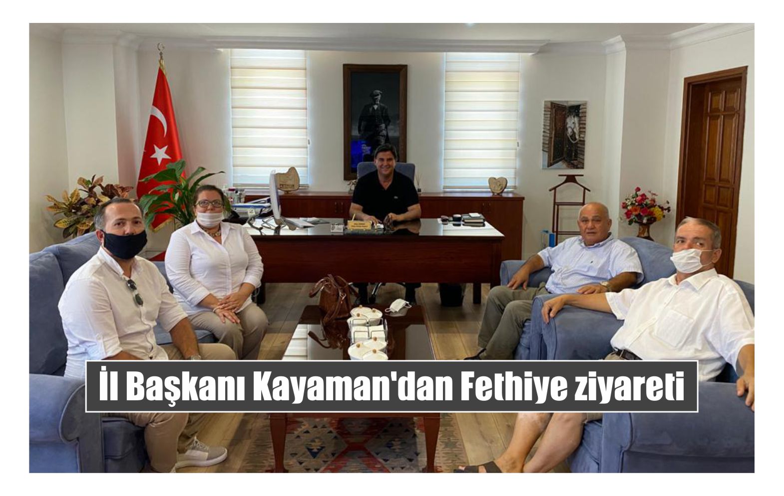 İl Başkanı Kayaman’dan Fethiye ziyareti