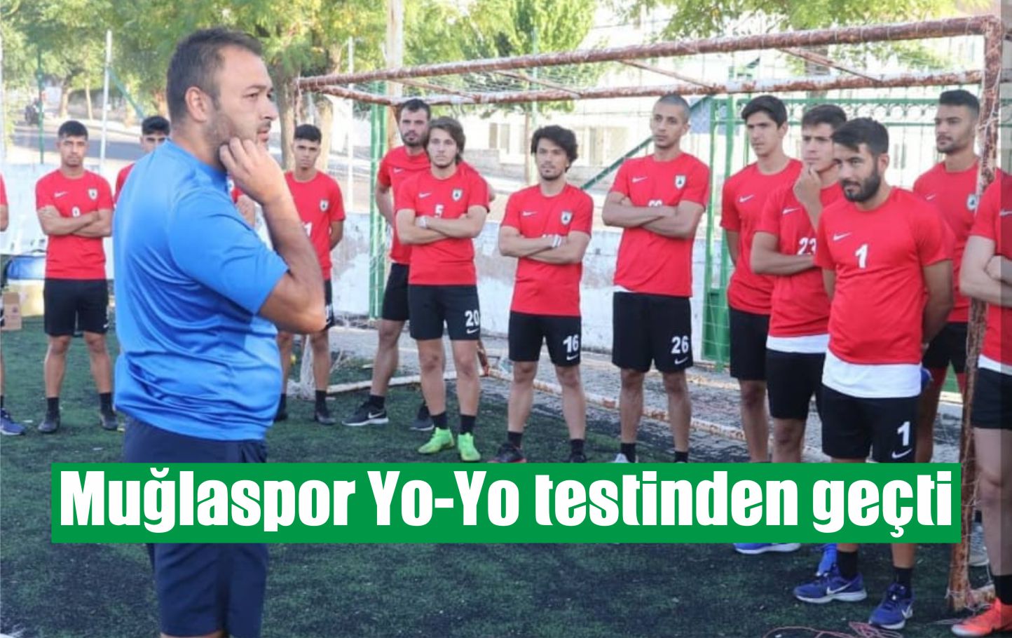 Muğlaspor Yo-Yo testinden geçti