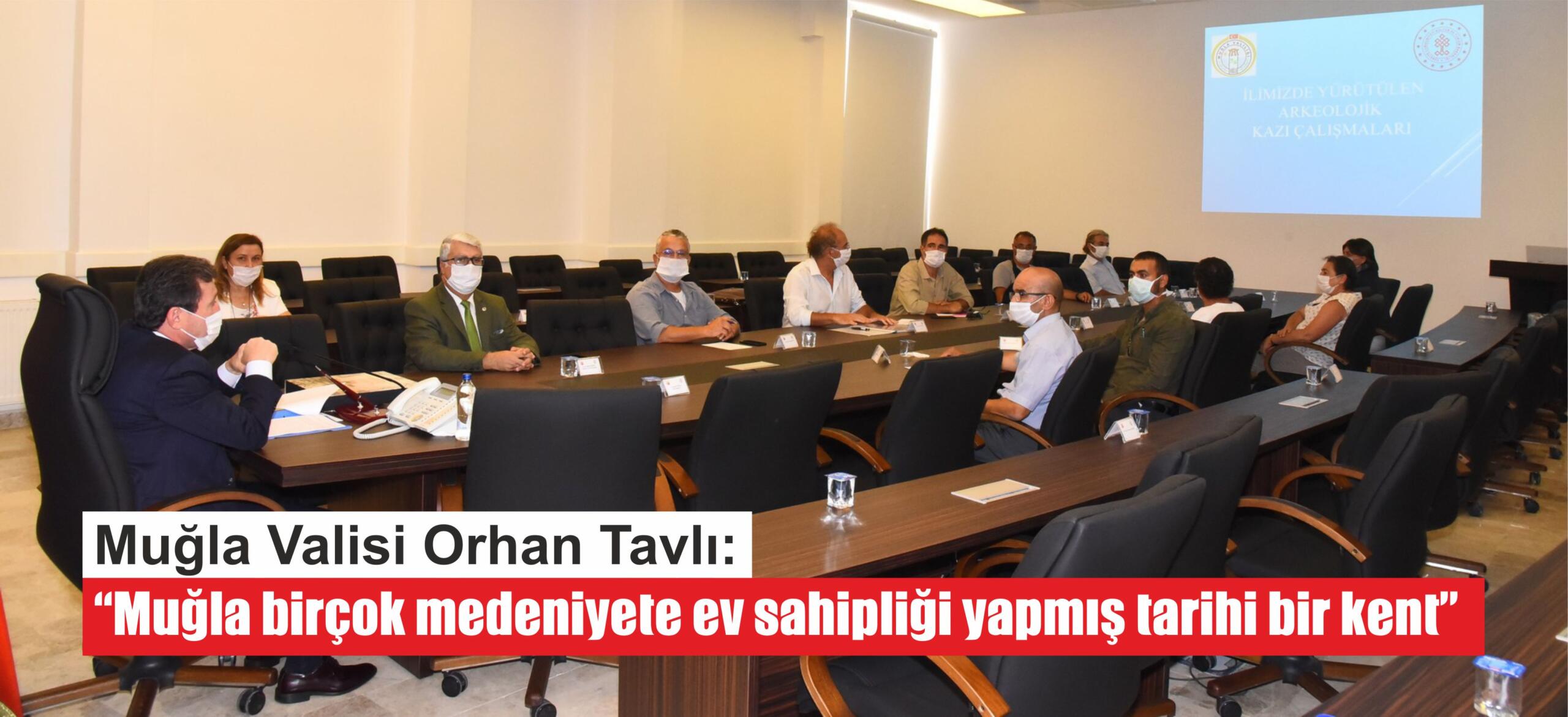 Vali Tavlı:  “Muğla birçok medeniyete ev sahipliği yapmış tarihi bir kent”