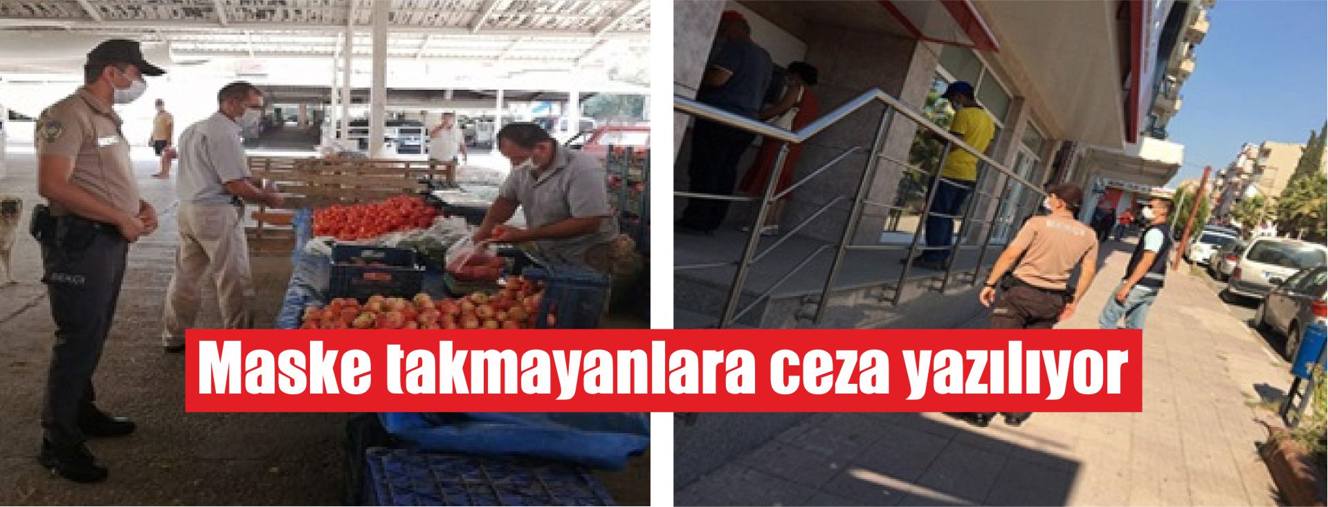 Maske takmayanlara ceza yazılıyor