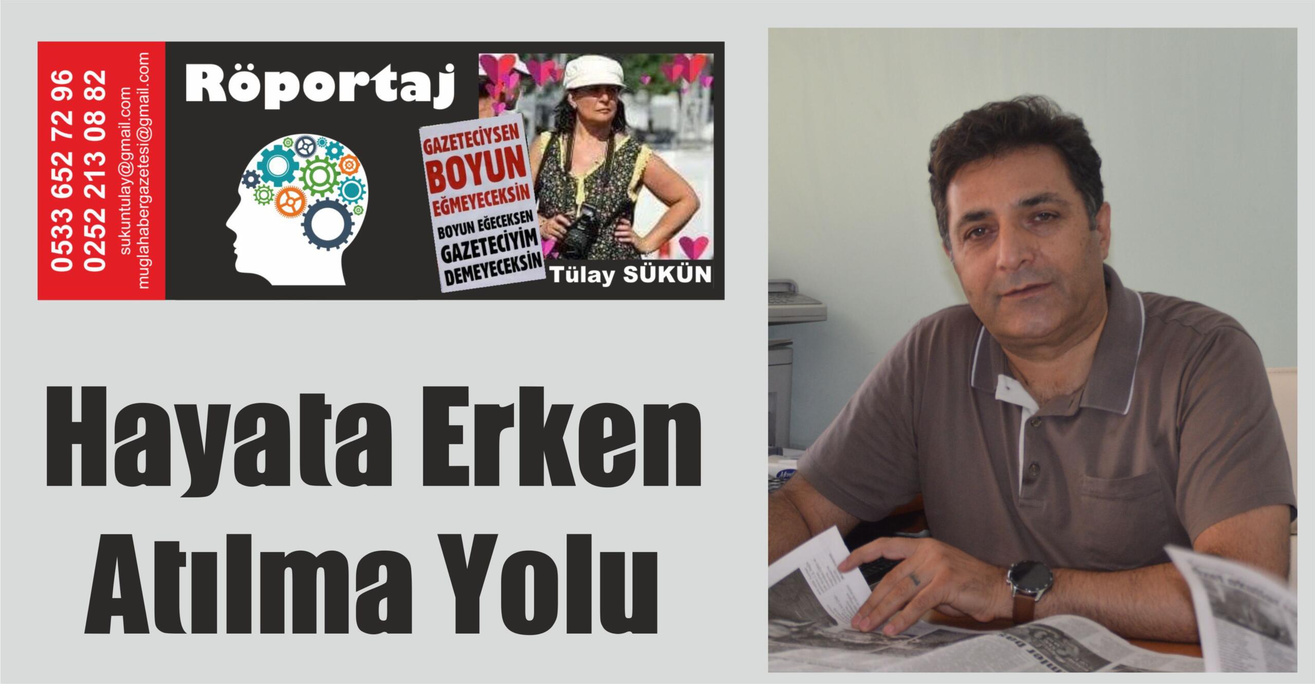 Hayata Erken Atılma Yolu