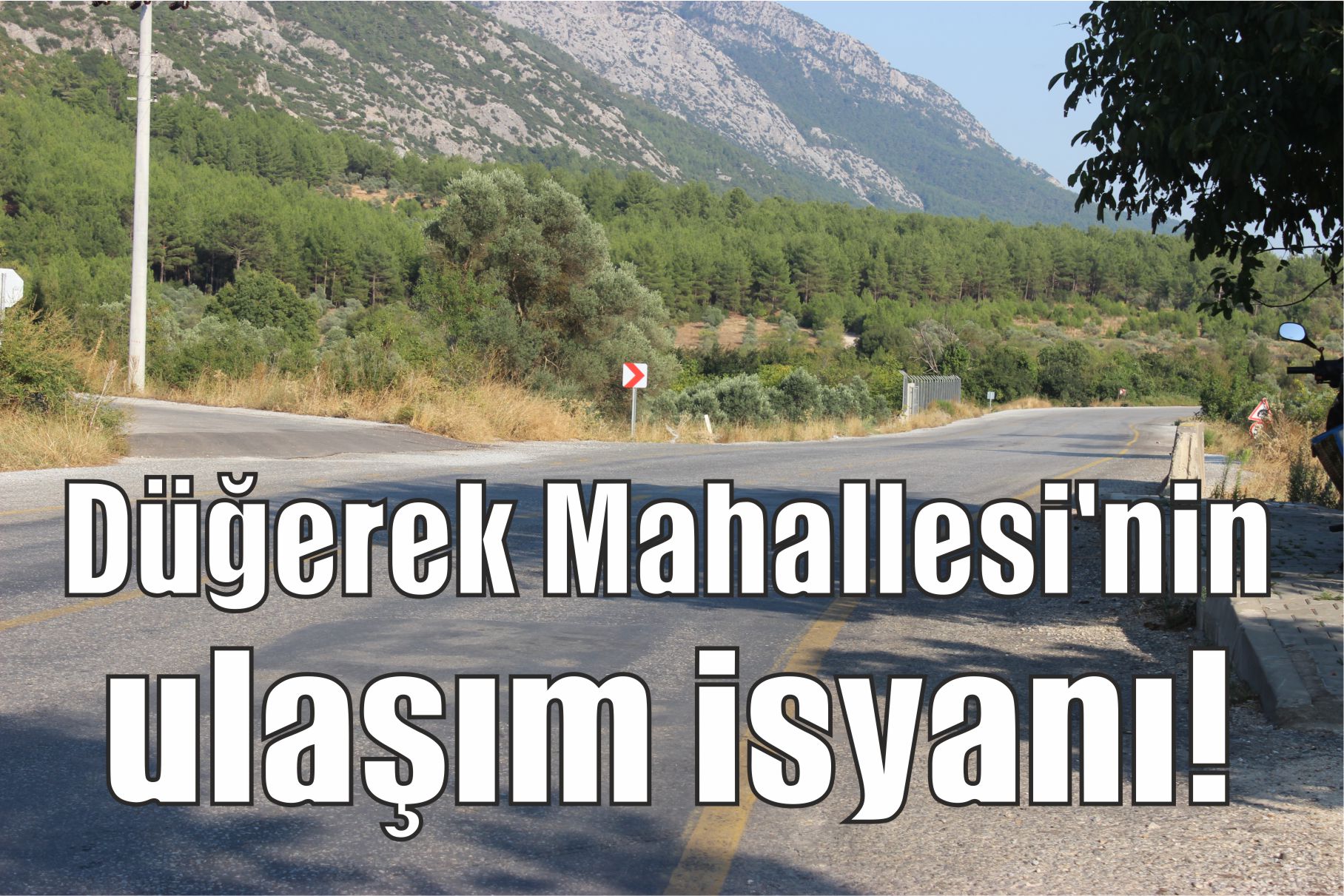 Düğerek Mahallesi’nin ulaşım isyanı!