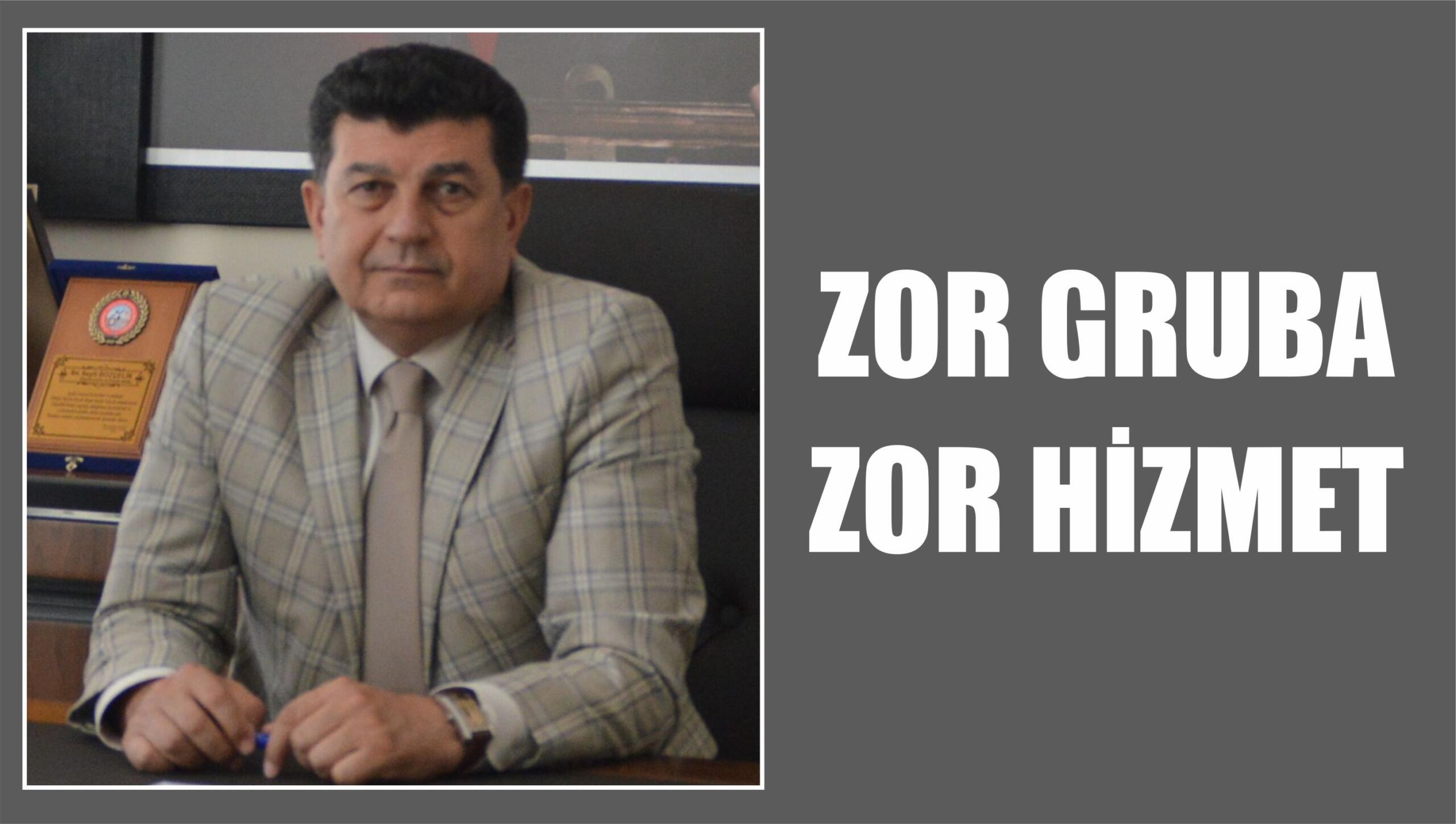 Zor Gruba, Zor Hizmet