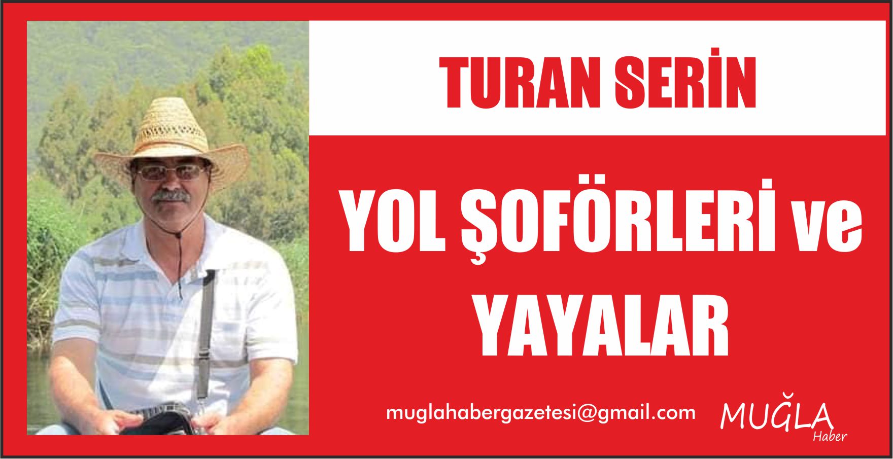 YOL ŞOFÖRLERİ ve YAYALAR