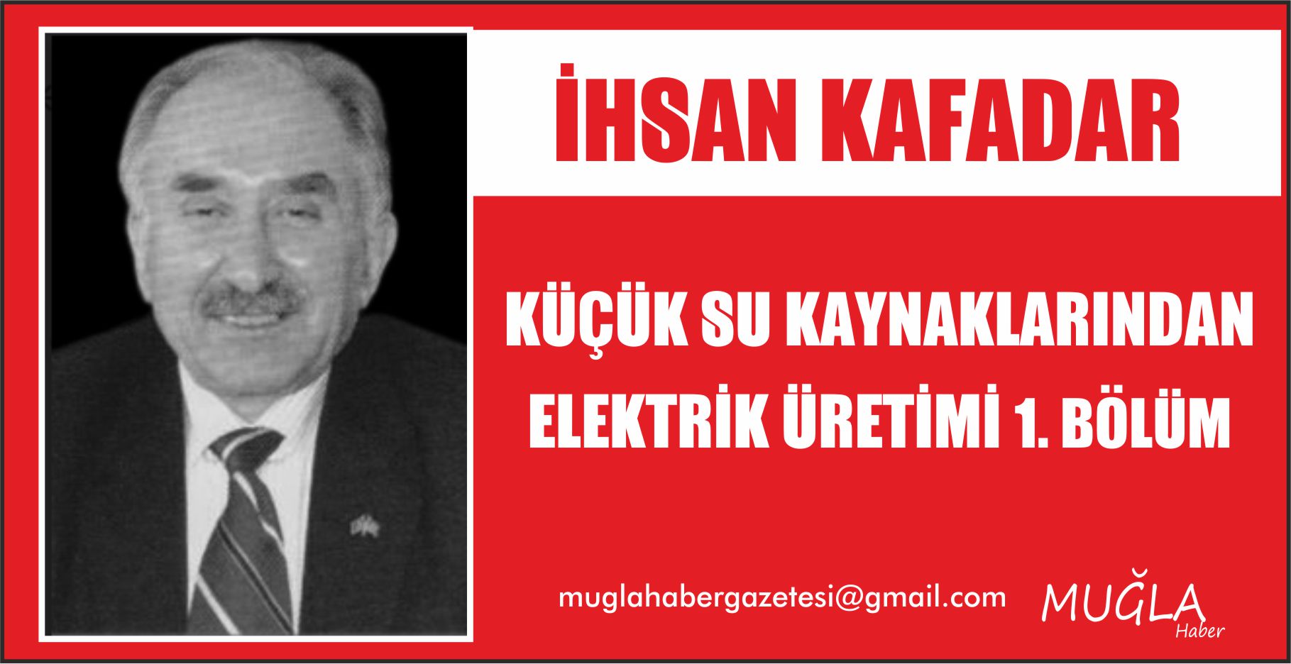 KÜÇÜK SU KAYNAKLARINDAN ELEKTRİK ÜRETİMİ   1. BÖLÜM