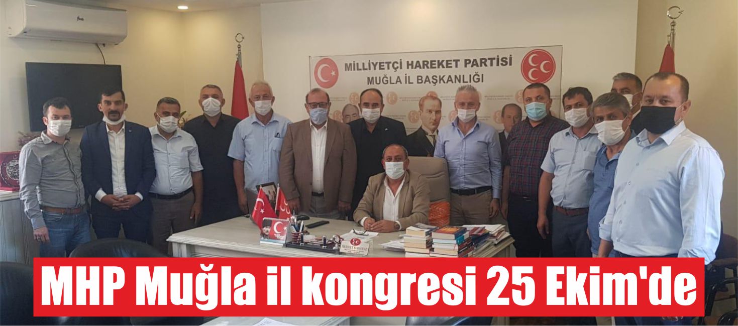 MHP Muğla il kongresi 25 Ekim'de