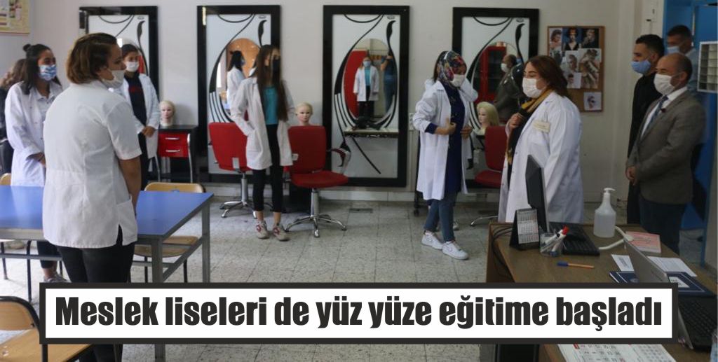 Meslek liseleri de yüz yüze eğitime başladı