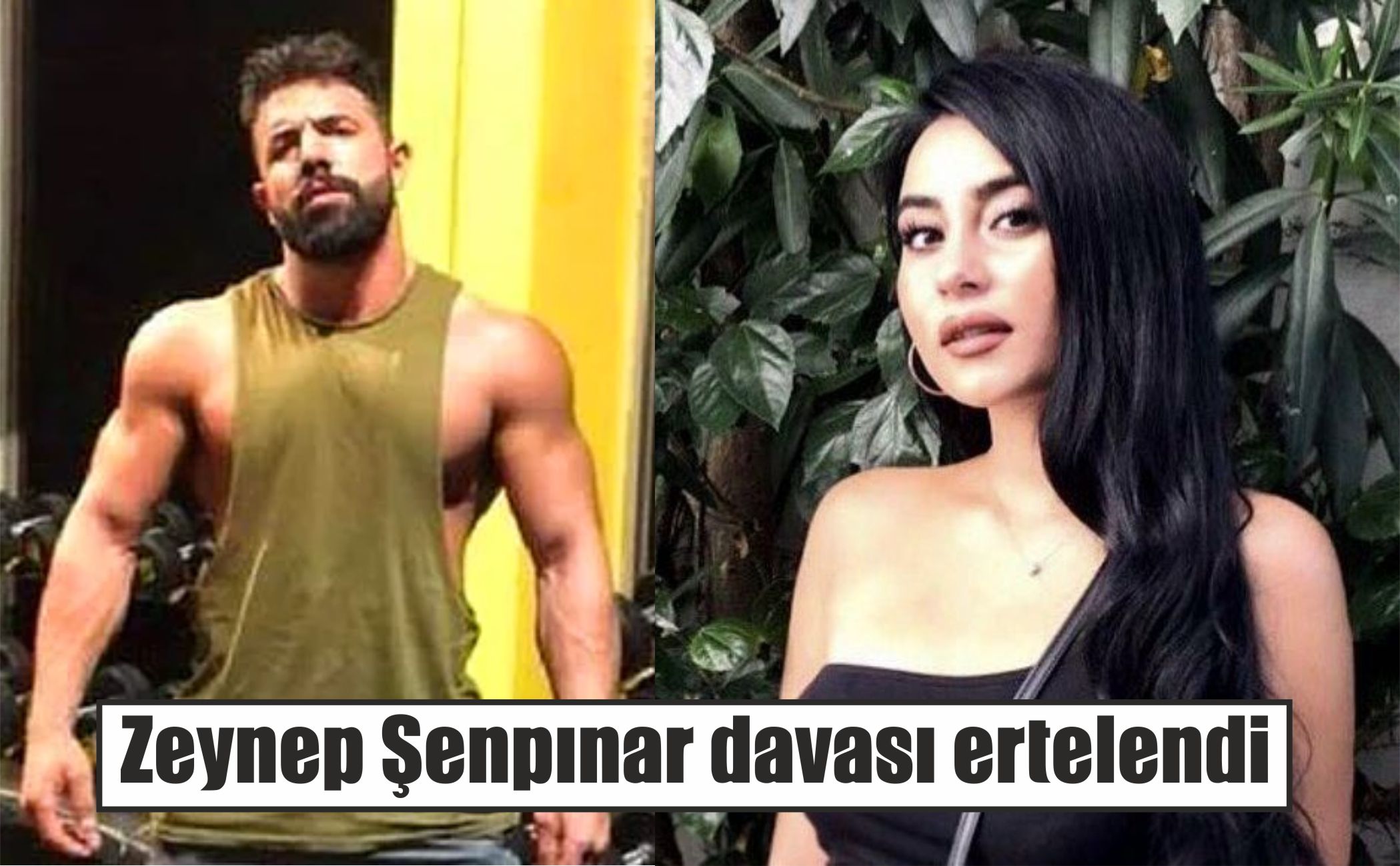 Zeynep Şenpınar davası ertelendi