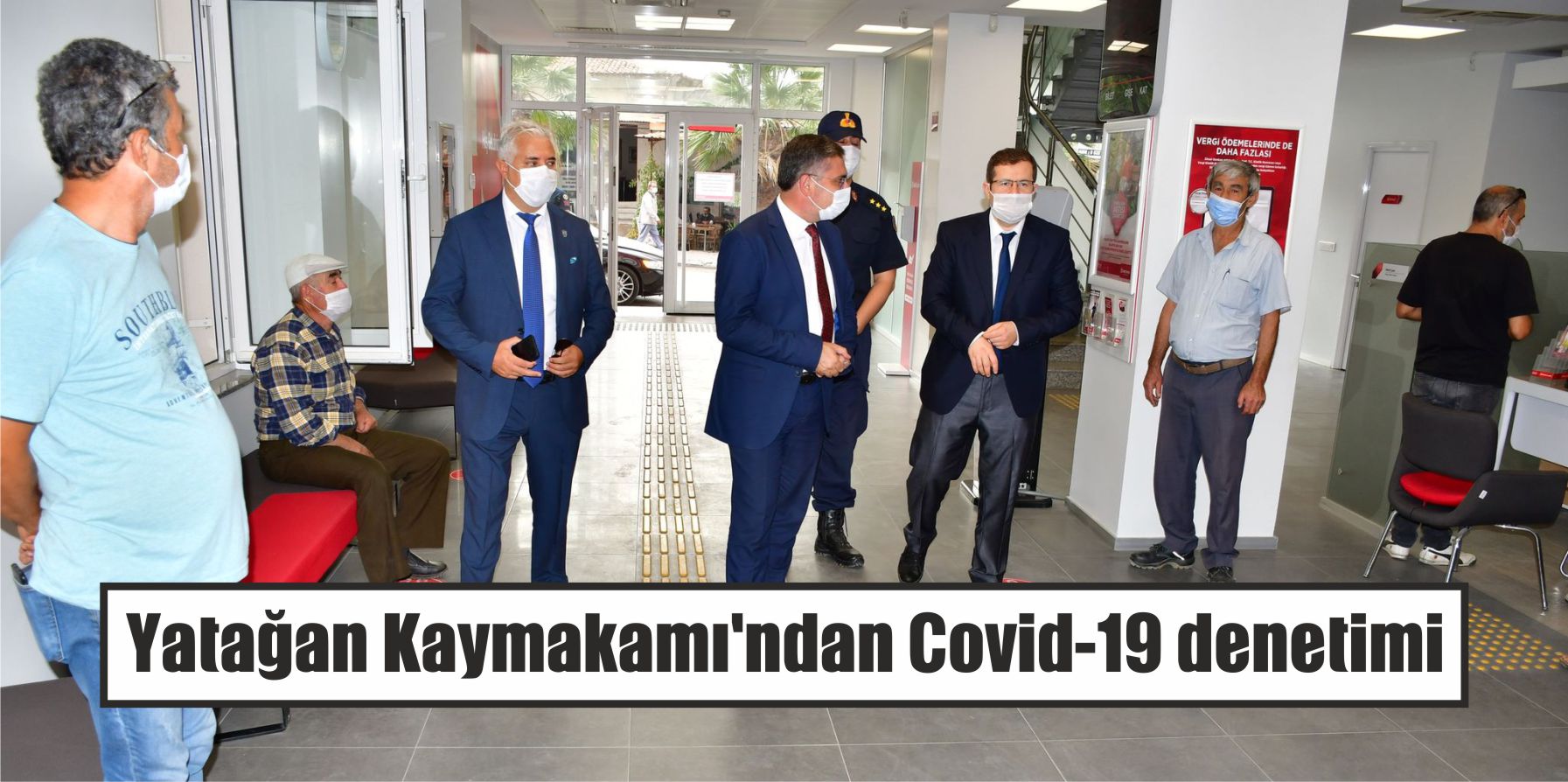 Yatağan Kaymakamı’ndan Covid-19 denetimi