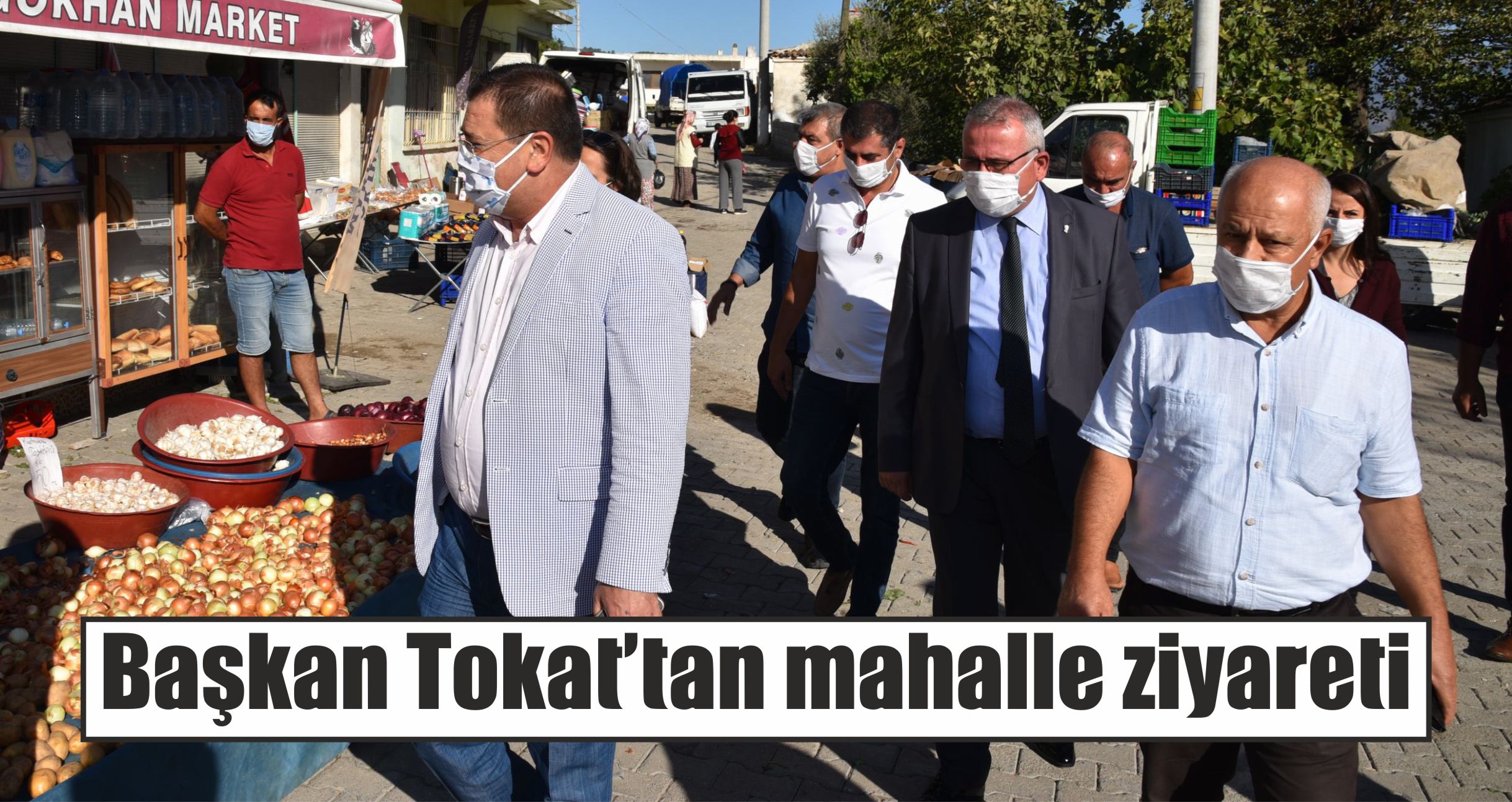 Başkan Tokat’tan mahalle ziyareti