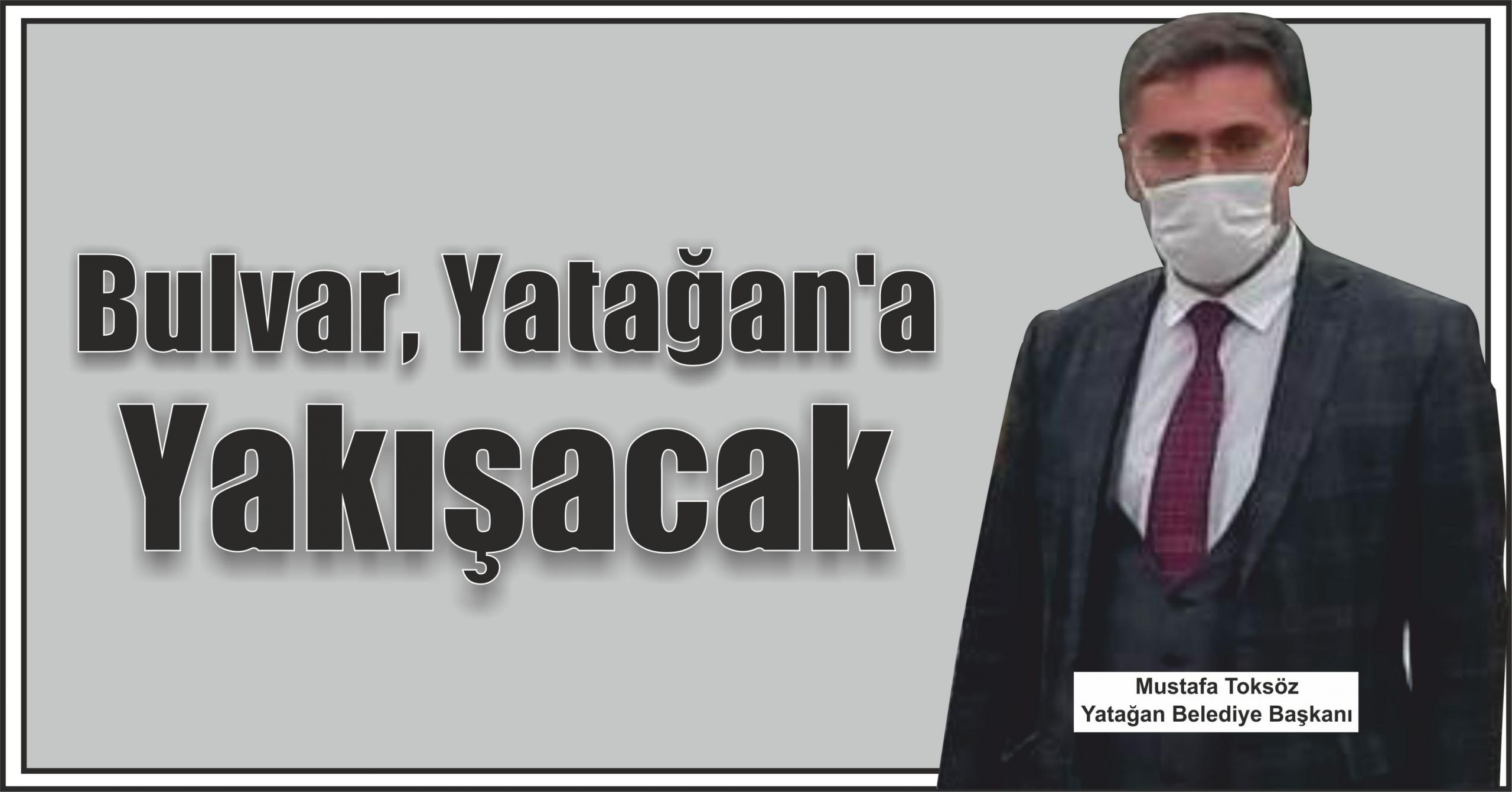 Bulvar, Yatağan’a Yakışacak