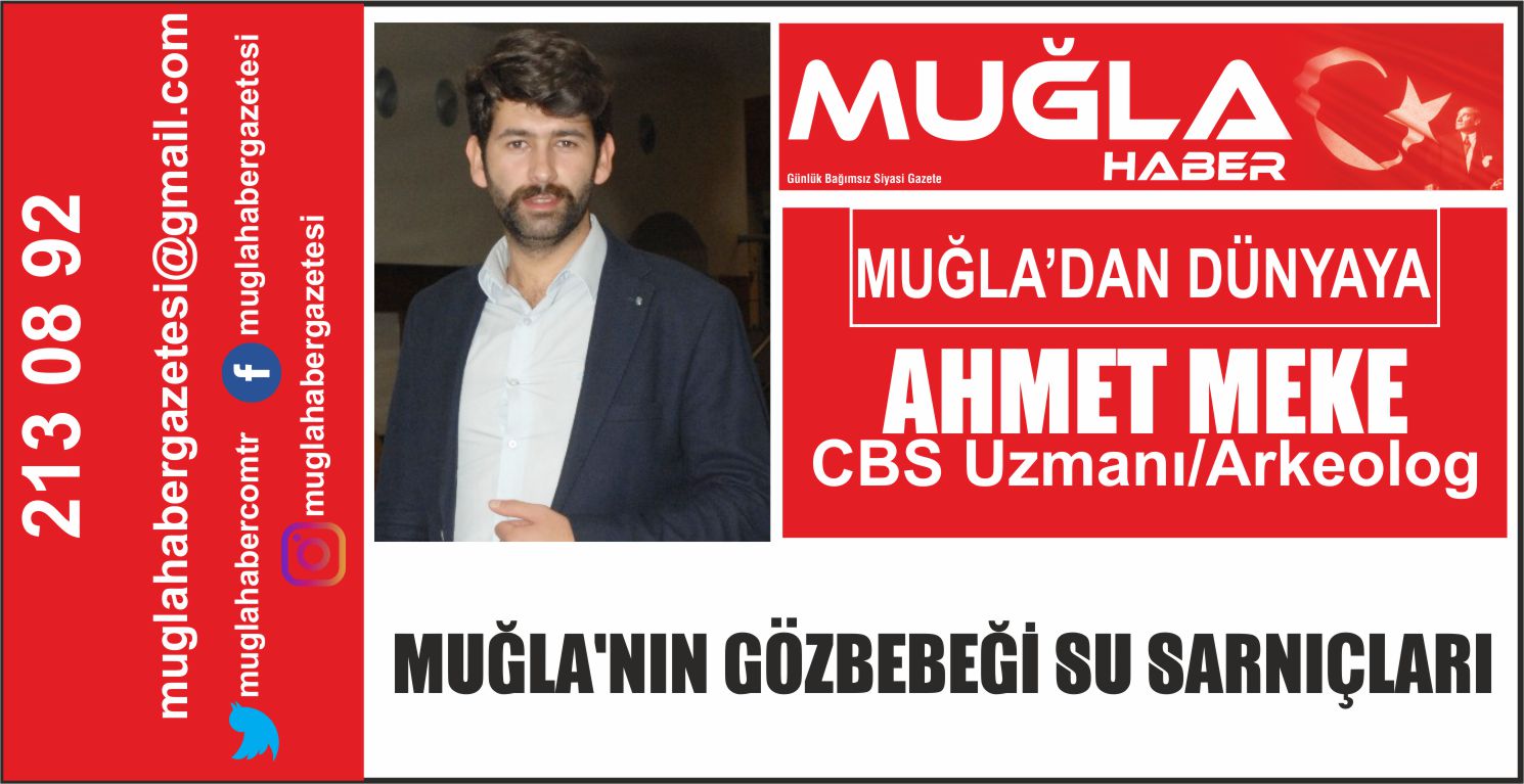 MUĞLA’NIN GÖZBEBEĞİ SU SARNIÇLARI