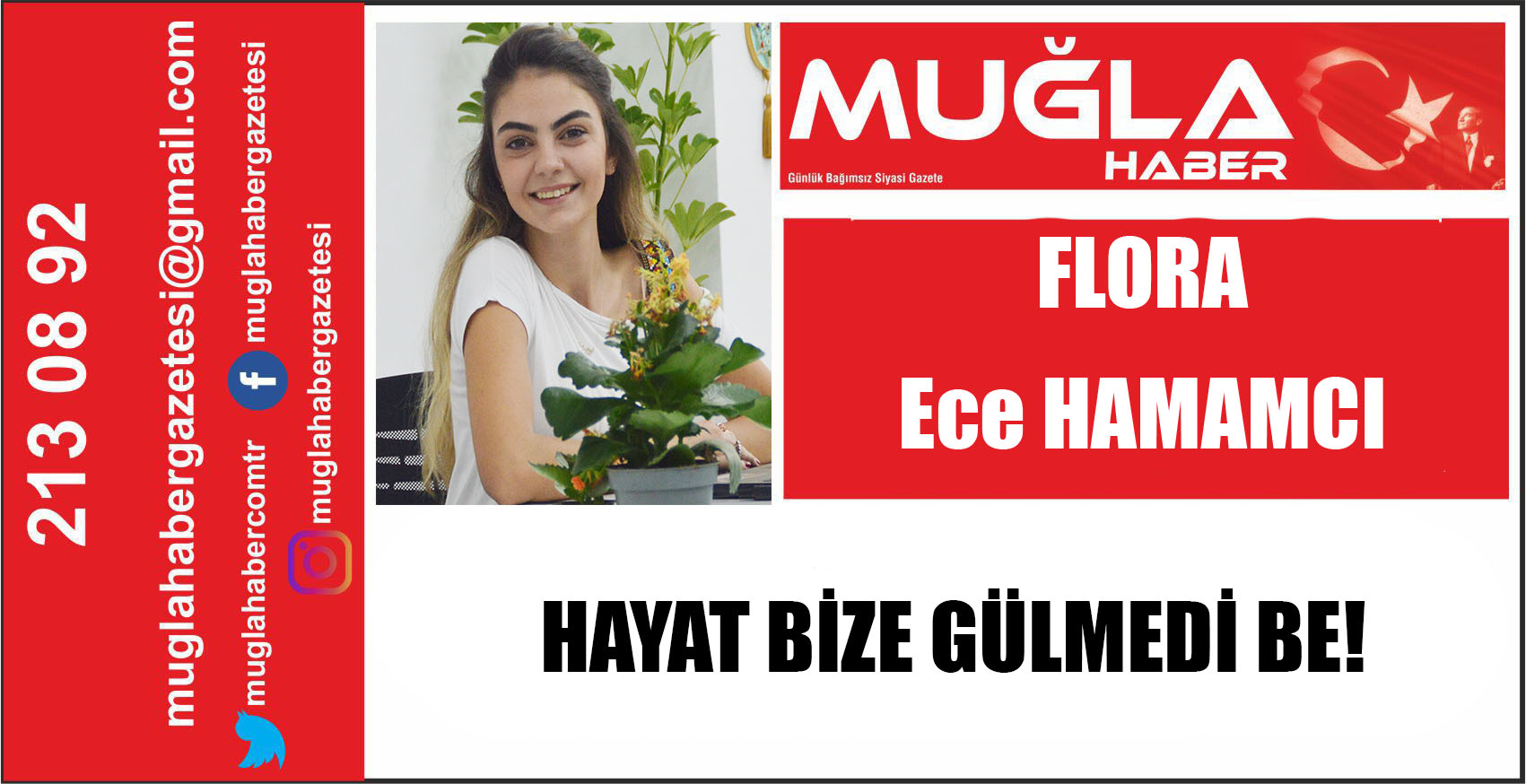 HAYAT BİZE GÜLMEDİ BE! - FLORA - ECE HAMAMCI