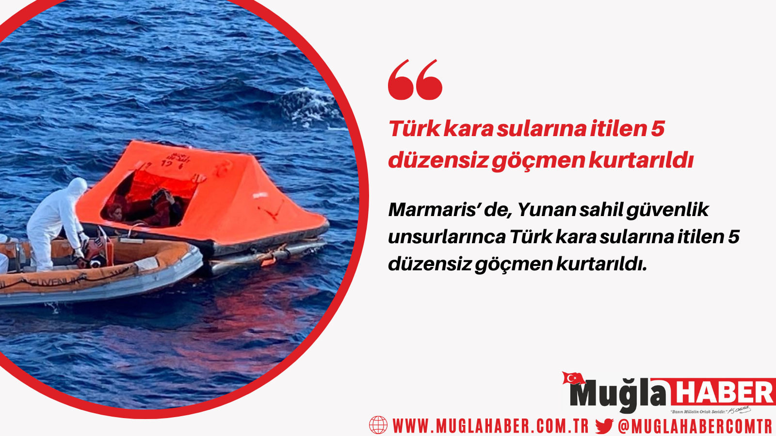 Türk kara sularına itilen 5 düzensiz göçmen kurtarıldı