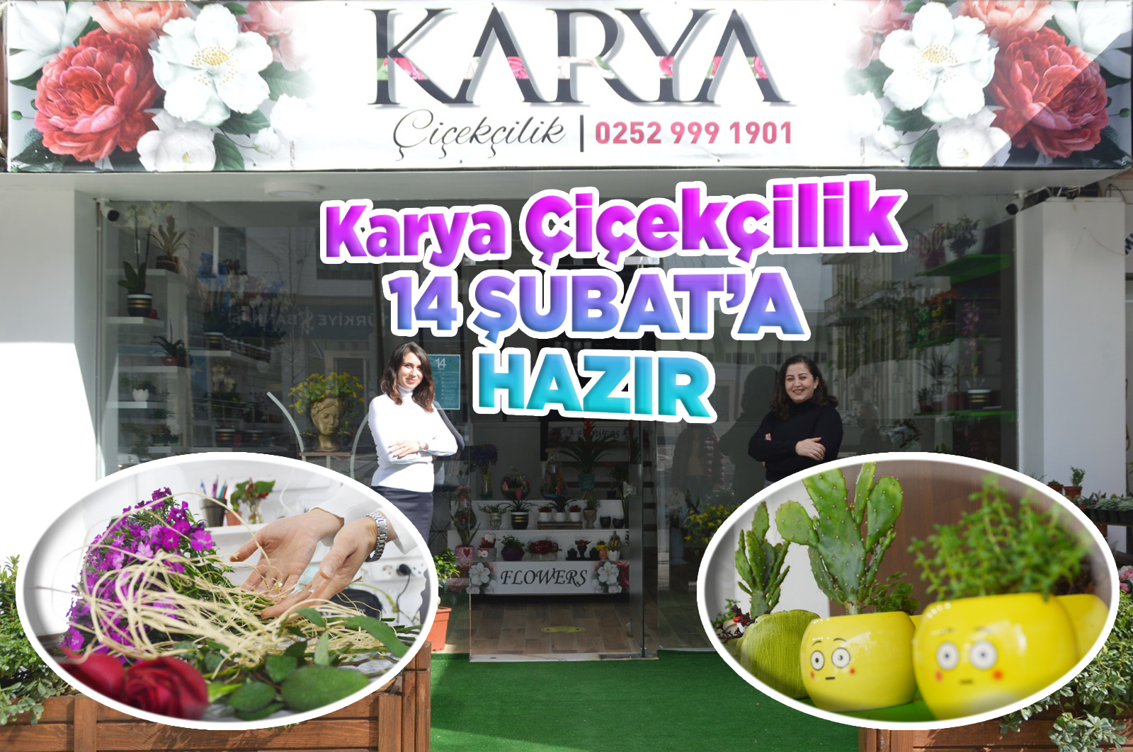 KARYA ÇİÇEKÇİLİK 14 ŞUBAT’A HAZIR