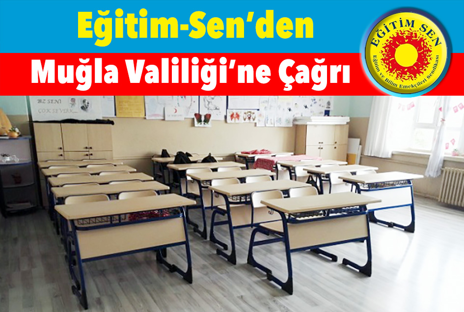 Eğitim-Sen’den Muğla Valiliği’ne Çağrı