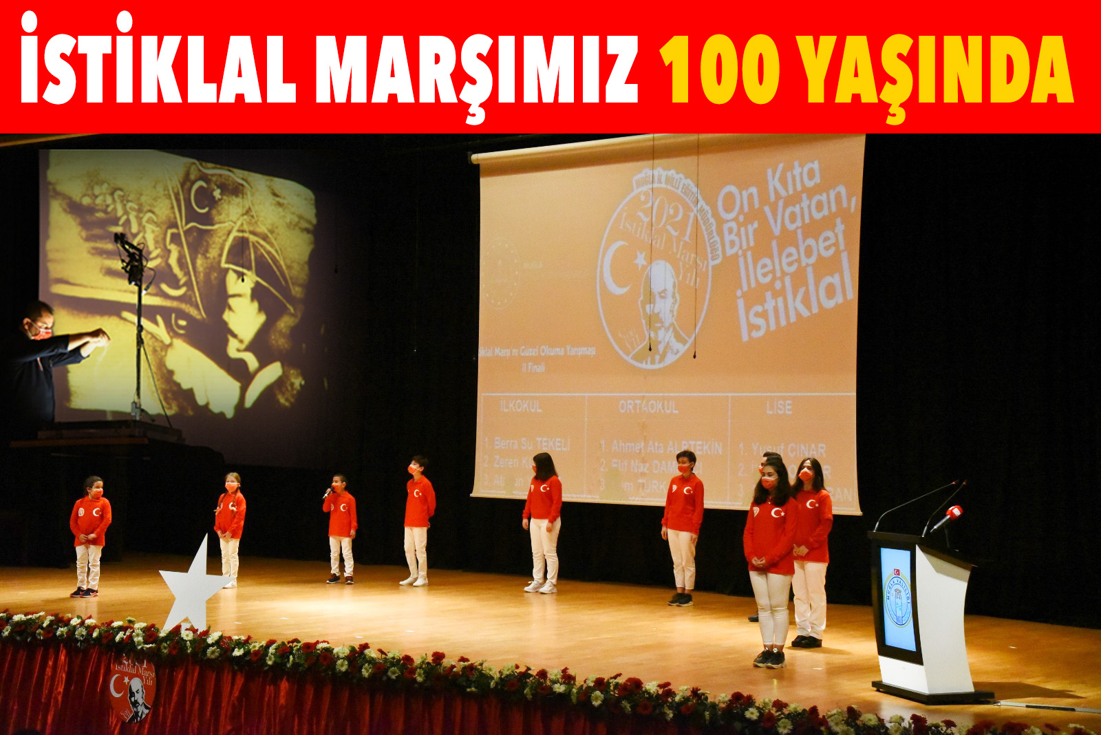 İSTİKLAL MARŞI 100 YAŞINDA