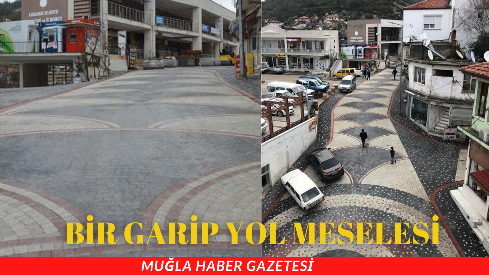 BİR GARİP YOL MESELESİ