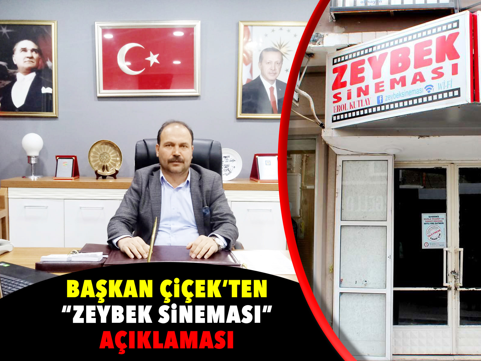 BAŞKAN ÇİÇEK’TEN “ZEYBEK SİNEMASI” AÇIKLAMASI