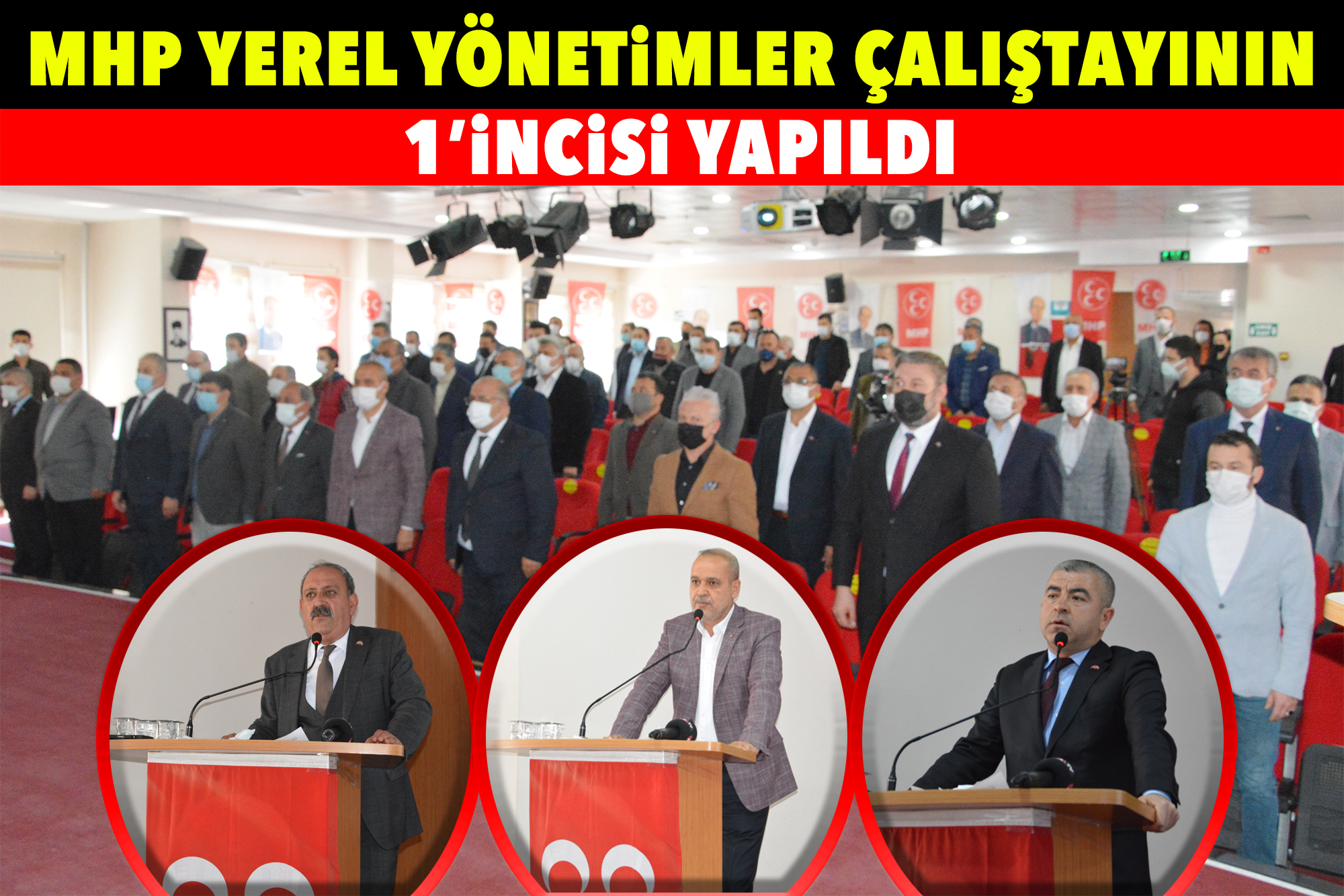 MHP YEREL YÖNETİMLER ÇALIŞTAYININ 1’İNCİSİ YAPILDI