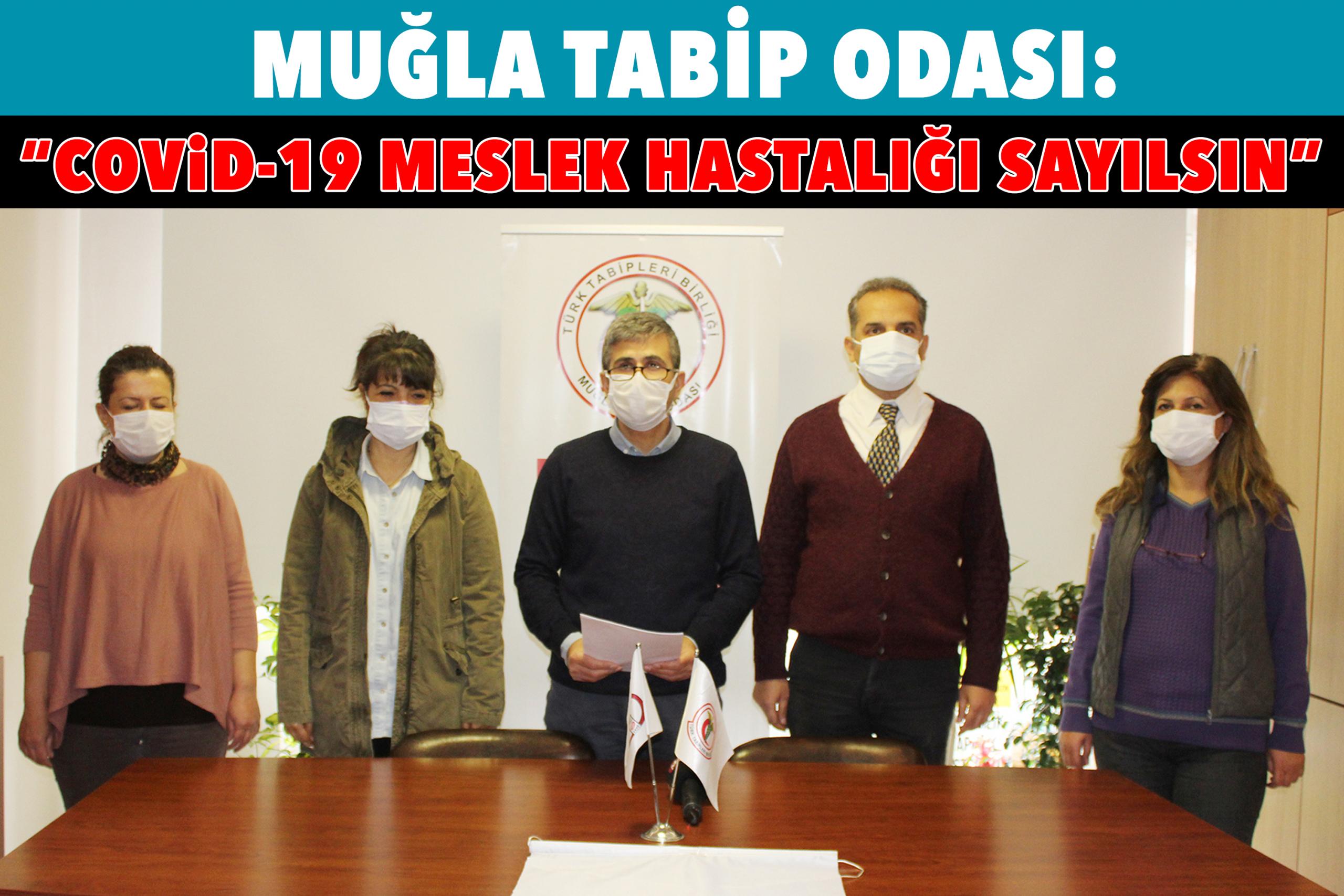 Muğla Tabip Odası:  “Covid-19 meslek hastalığı sayılsın”
