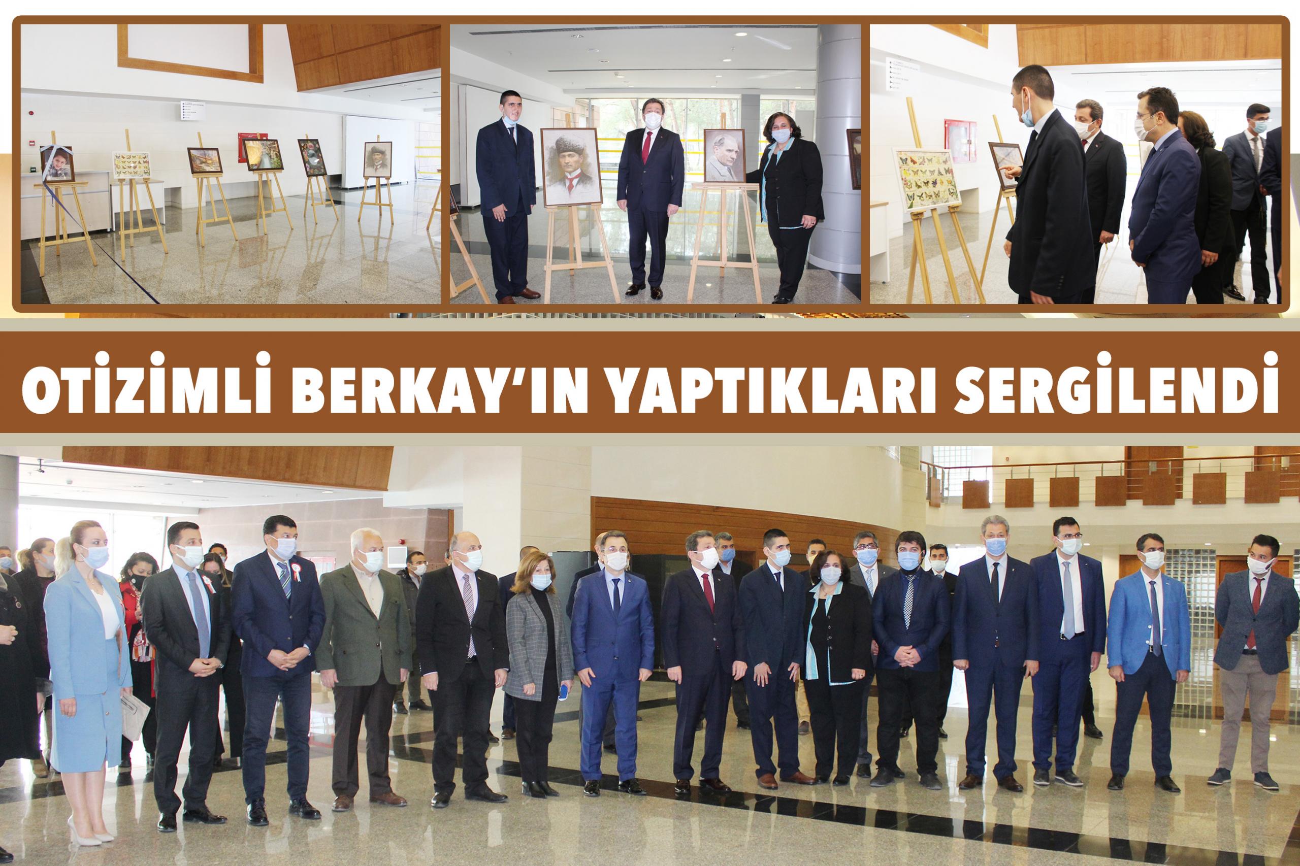 OTİZİMLİ BERKAY’IN YAPTIKLARI SERGİLENDİ