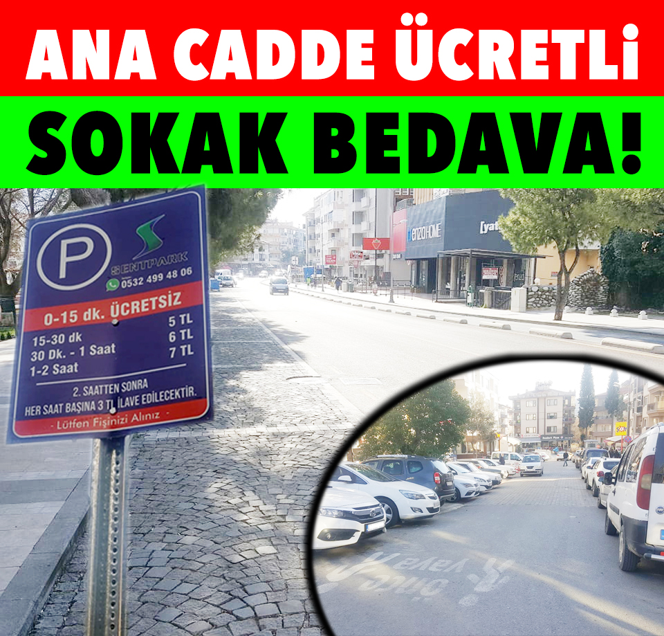 ANA CADDE ÜCRETLİ SOKAK BEDAVA!