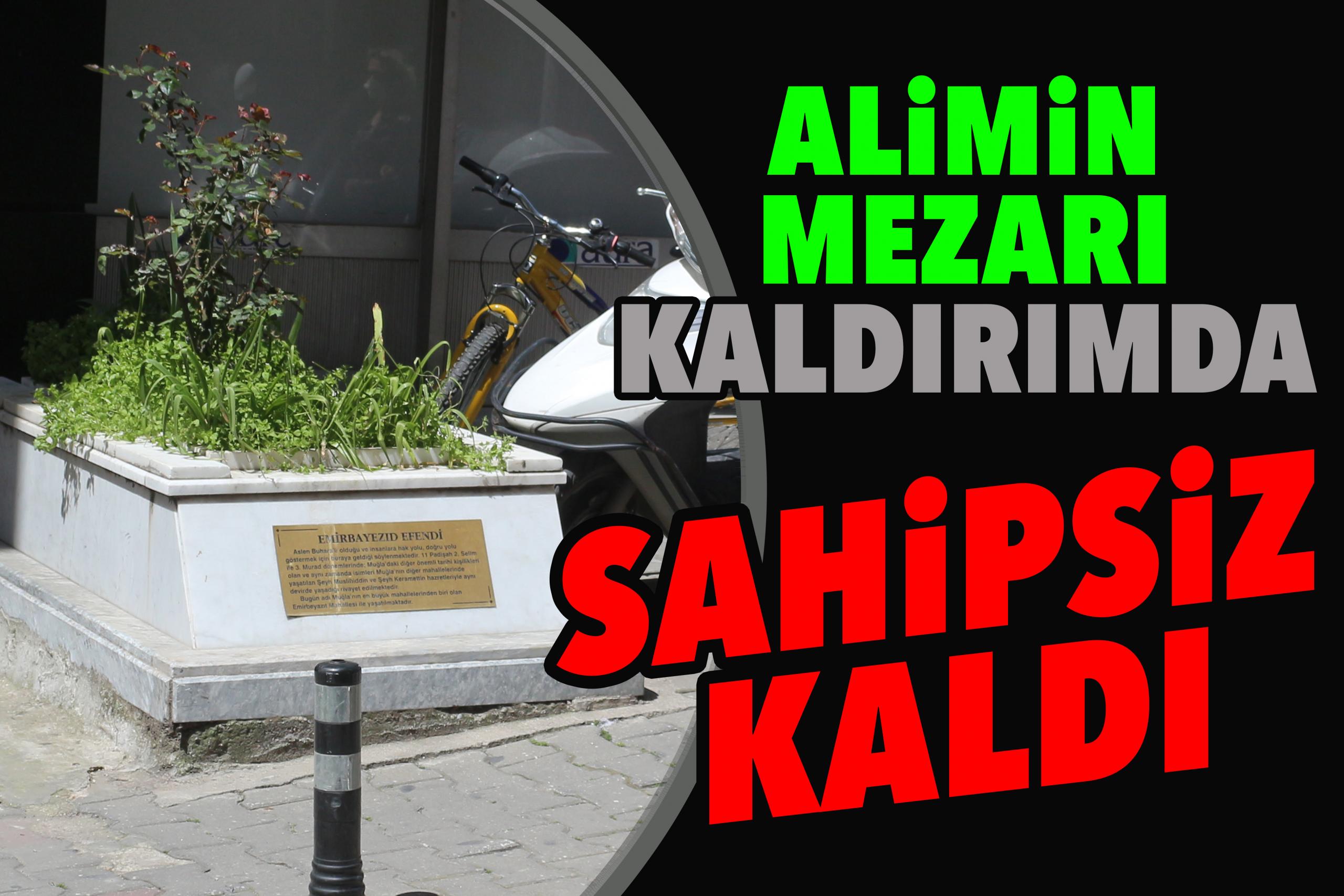 Alimin mezarı kaldırımda sahipsiz kaldı