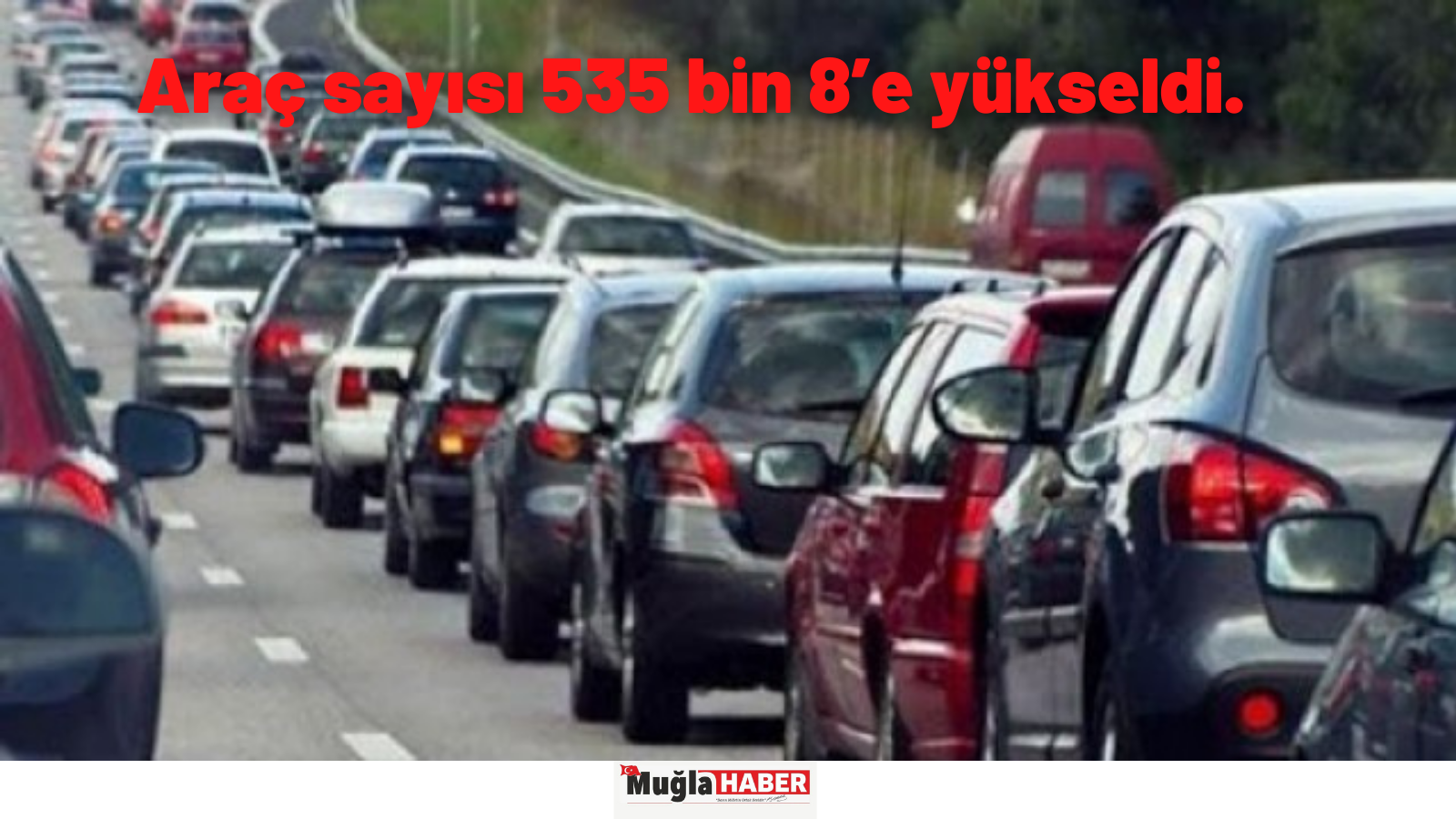 Araç sayısındaki artış devam ediyor