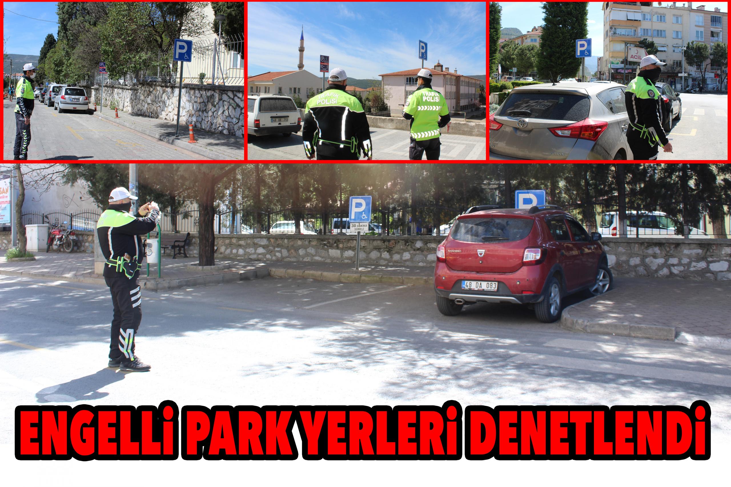ENGELLİ PARK YERLERİ DENETLENDİ