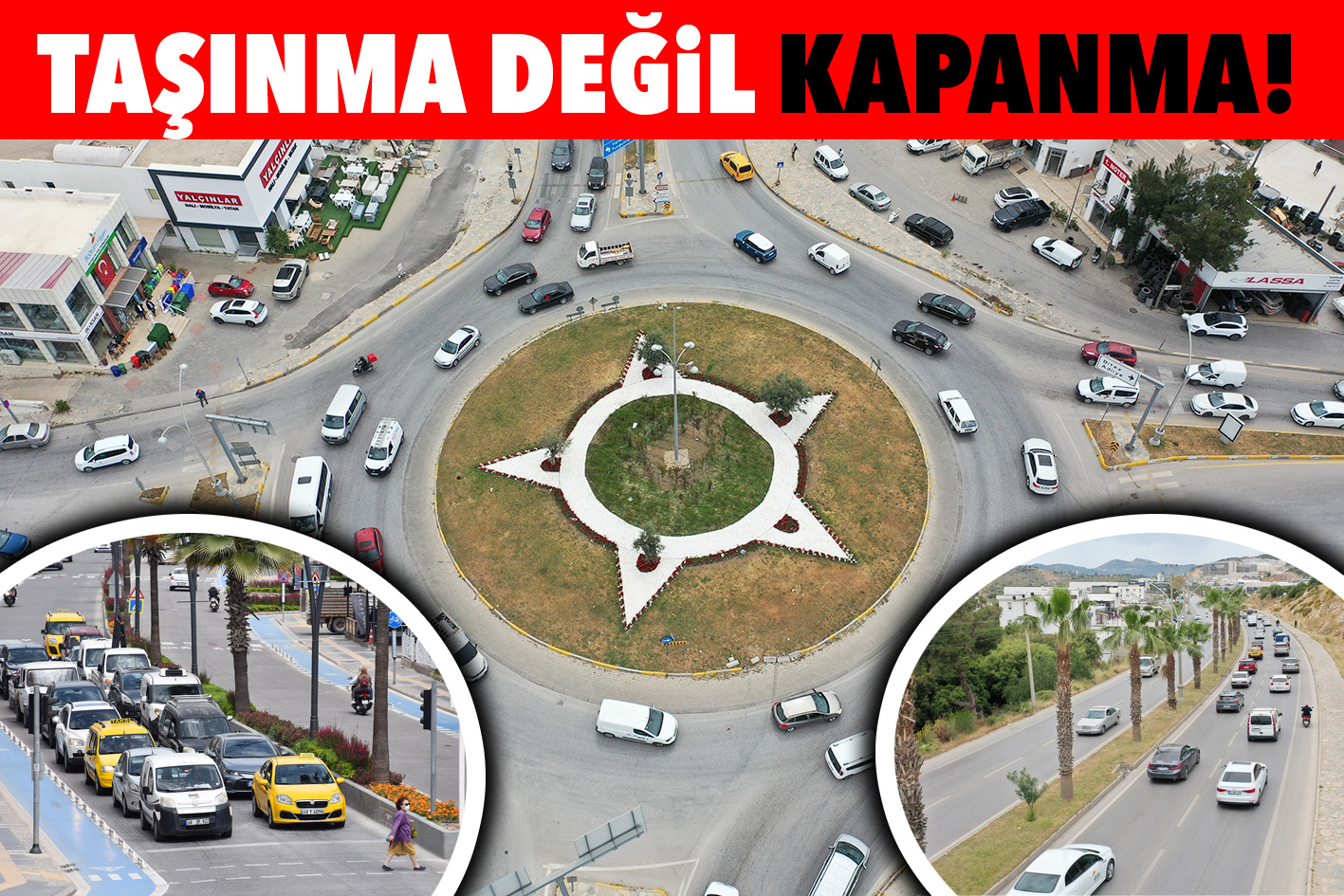 TAŞINMA DEĞİL  KAPANMA!