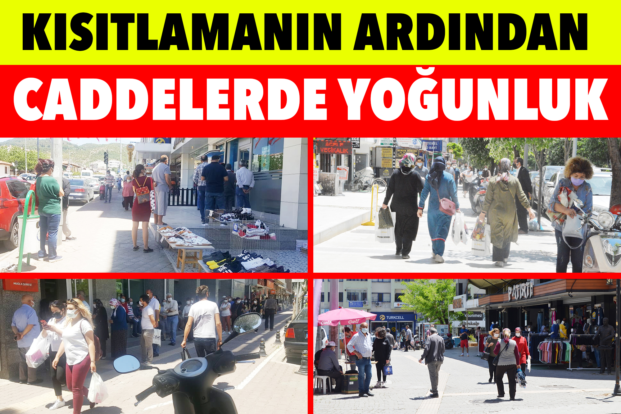 KISITLAMANIN ARDINDAN CADDELERDE YOĞUNLUK