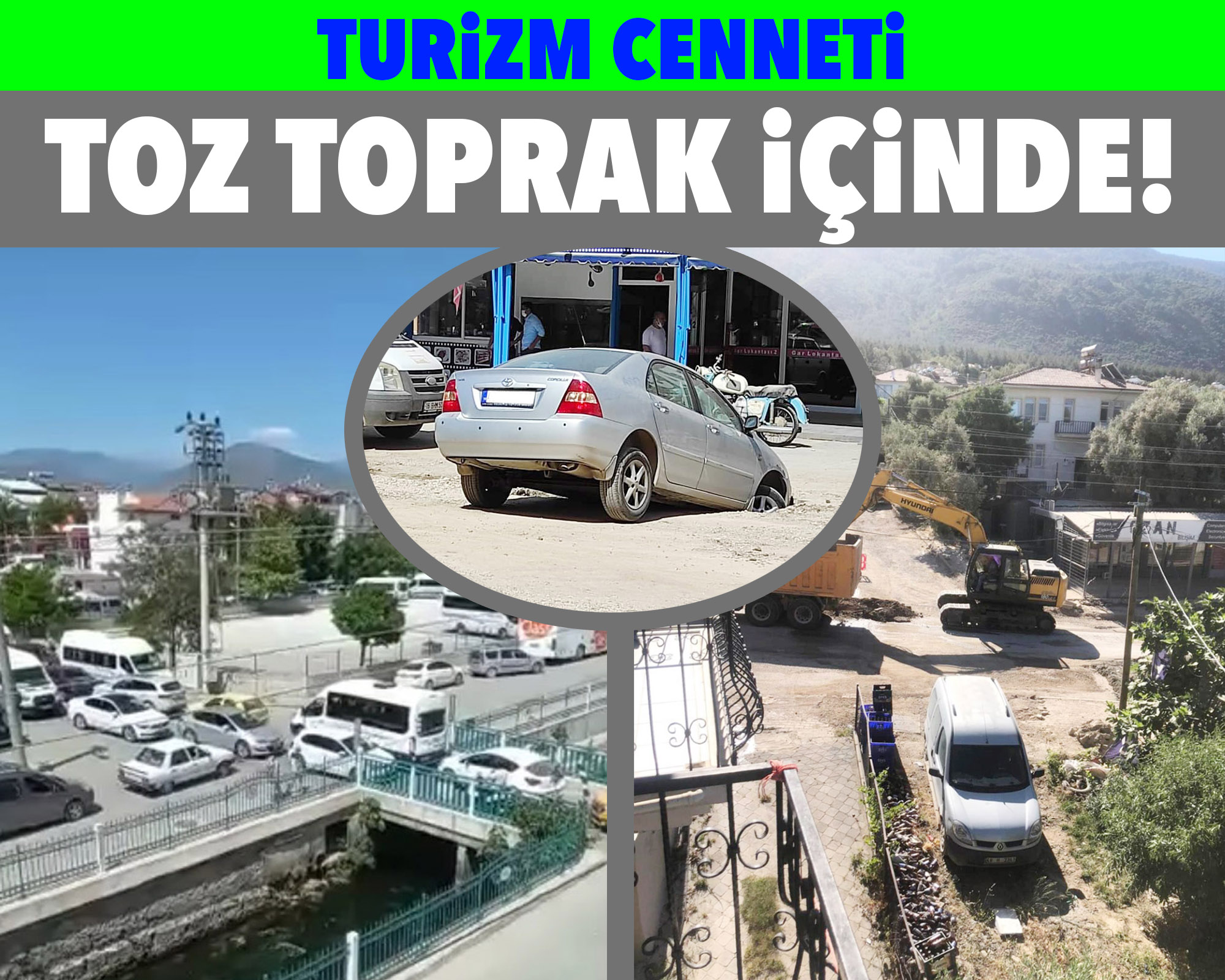 TURİZM CENNETİ TOZ TOPRAK İÇİNDE!