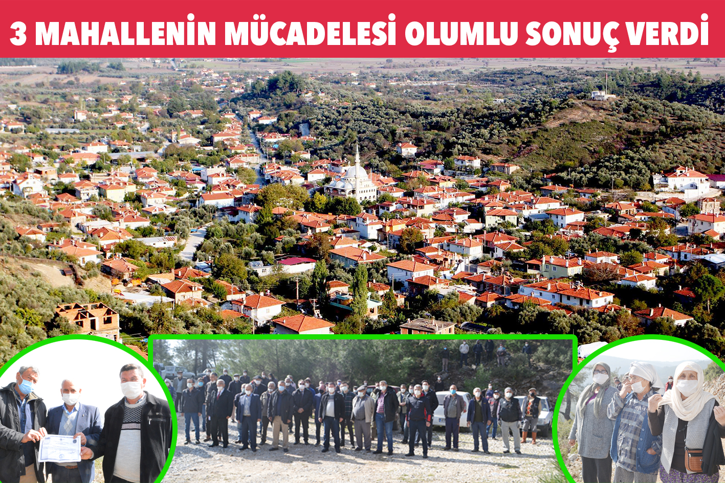 3 MAHALLENİN MÜCADELESİ OLUMLU SONUÇ VERDİ