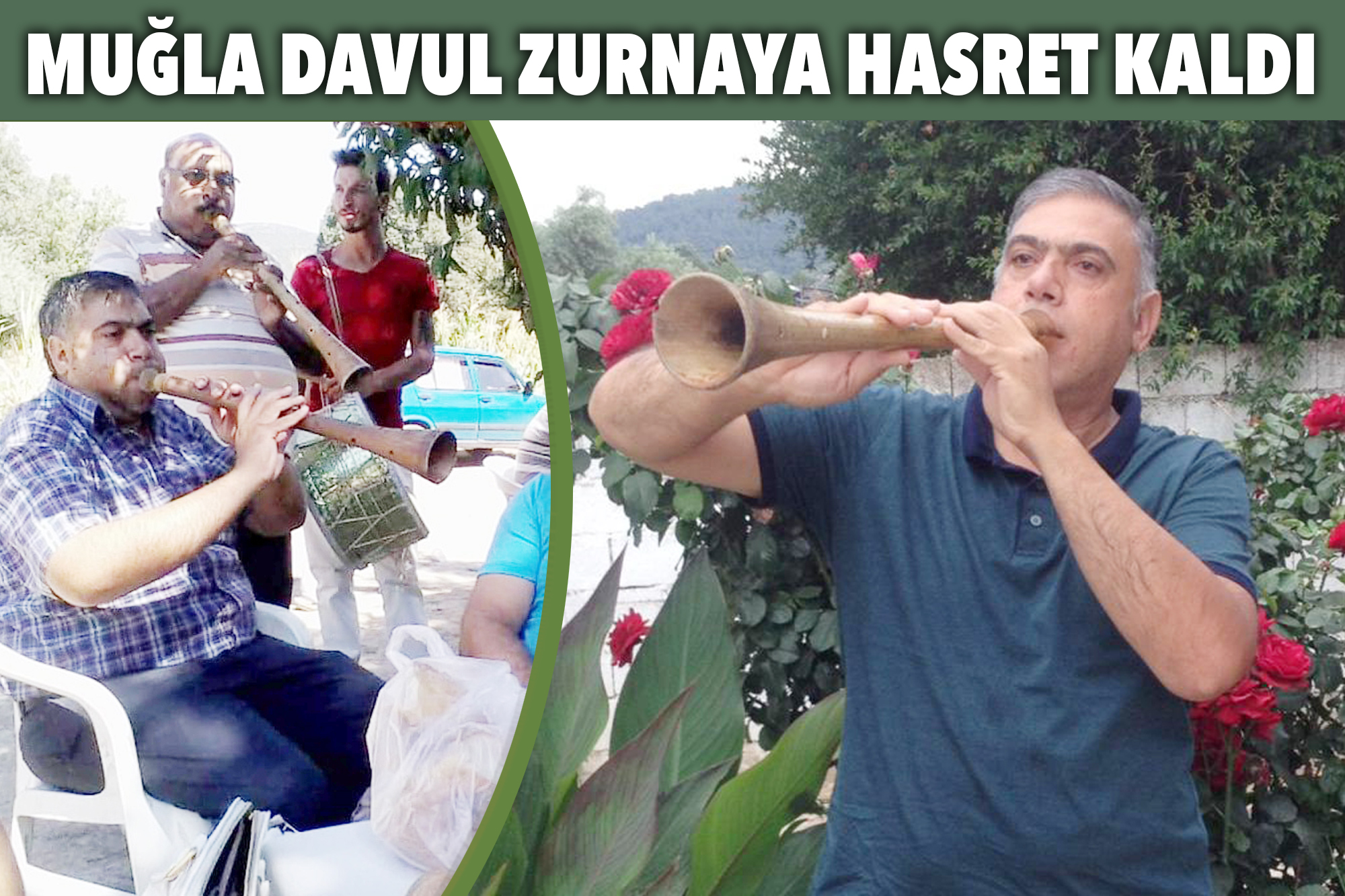 MUĞLA DAVUL ZURNAYA HASRET KALDI