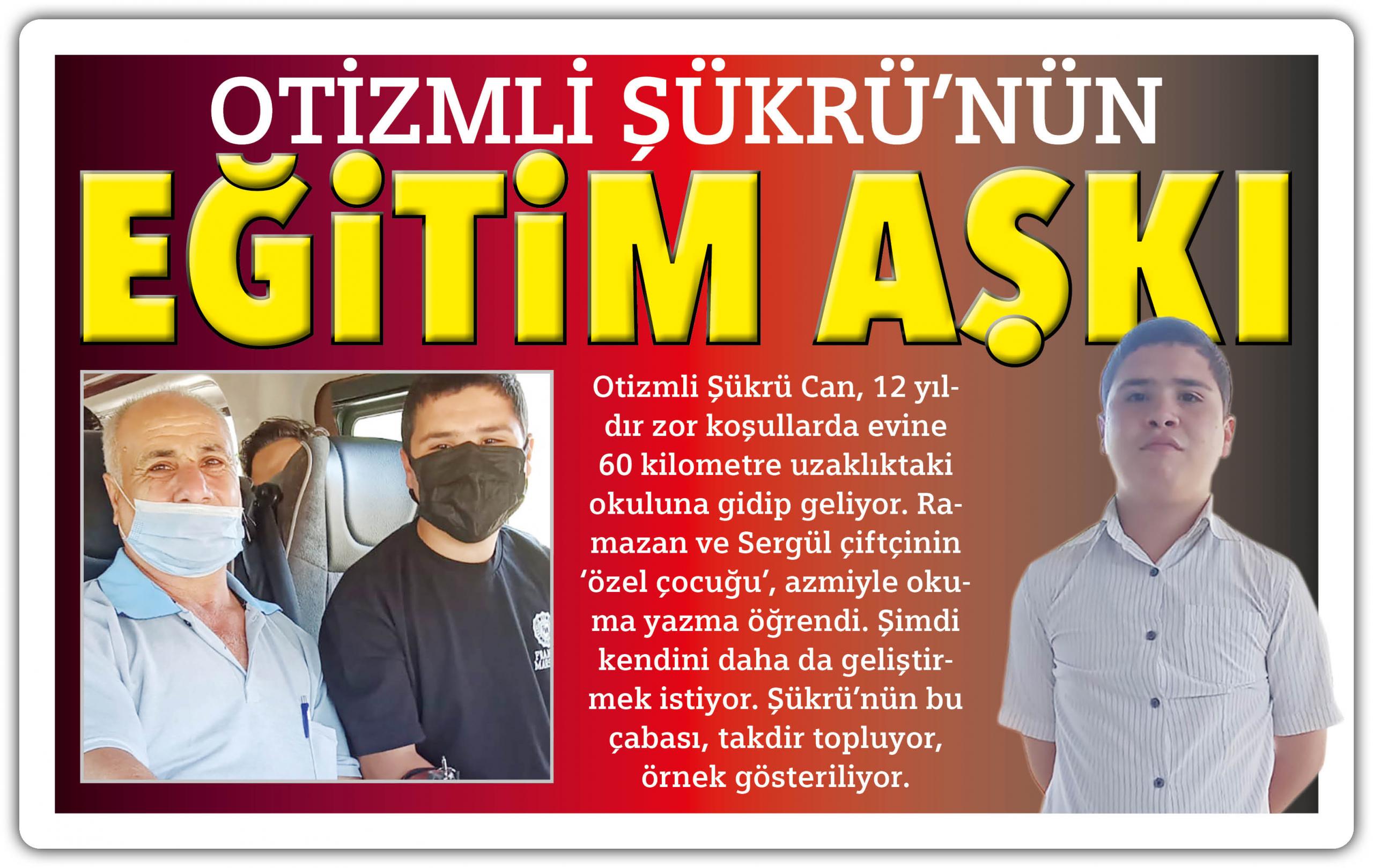 Otizmli Şükrü’nün eğitim aşkı