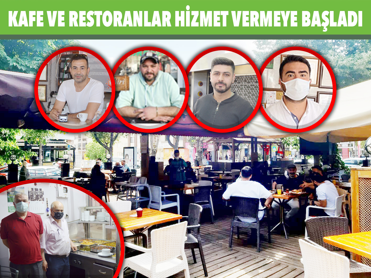KAFE VE RESTORANLAR HİZMET VERMEYE BAŞLADI