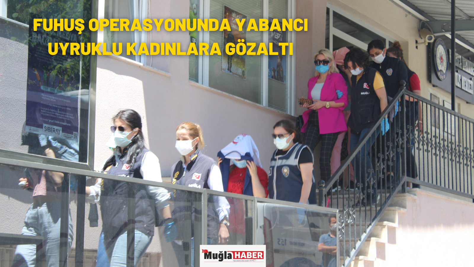 FUHUŞ OPERASYONUNDA  YABANCI UYRUKLU KADINLARA GÖZALTI