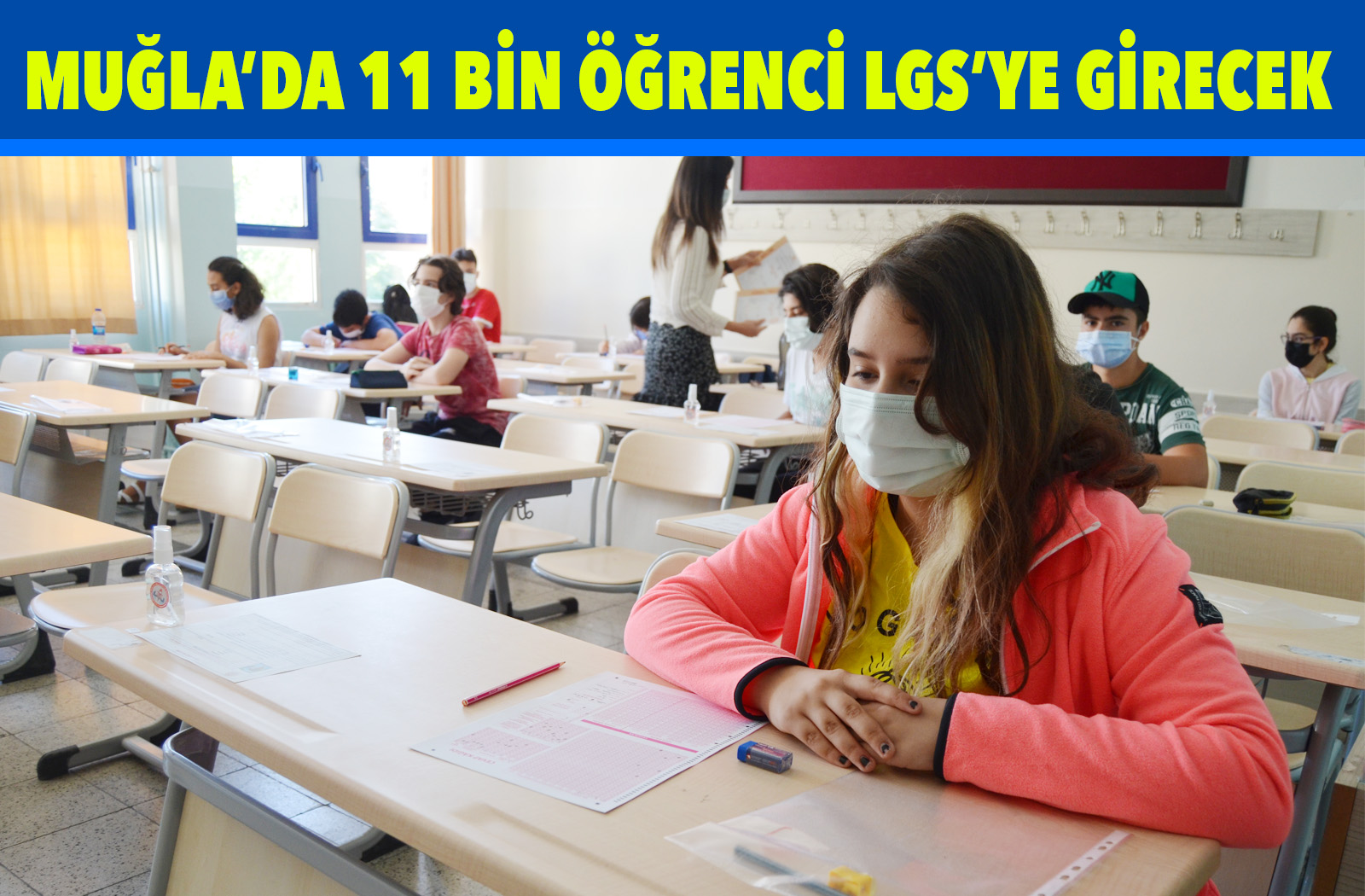 MUĞLA’DA 11 BİN ÖĞRENCİ LGS’YE GİRECEK