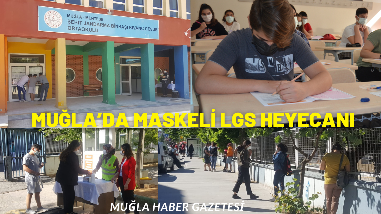 MUĞLA’DA MASKELİ LGS HEYECANI