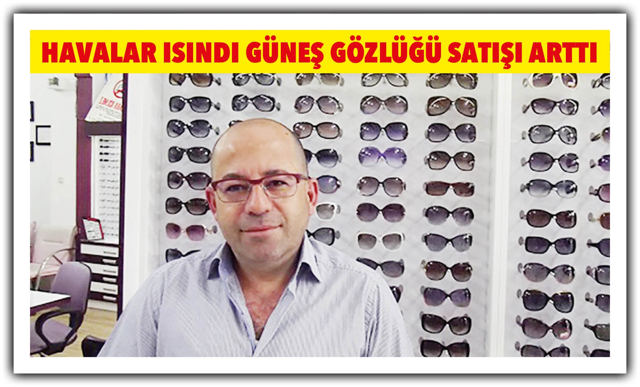 HAVALAR ISINDI GÜNEŞ GÖZLÜĞÜ SATIŞI ARTTI