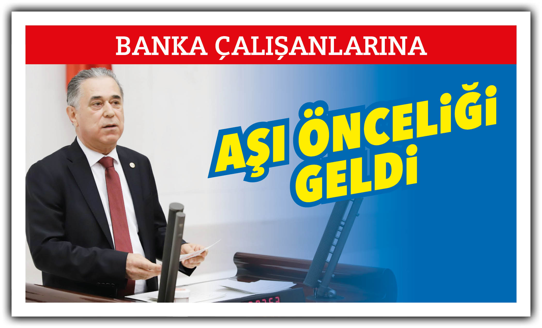 BANKA ÇALIŞANLARINA AŞI ÖNCELİĞİ GELDİ