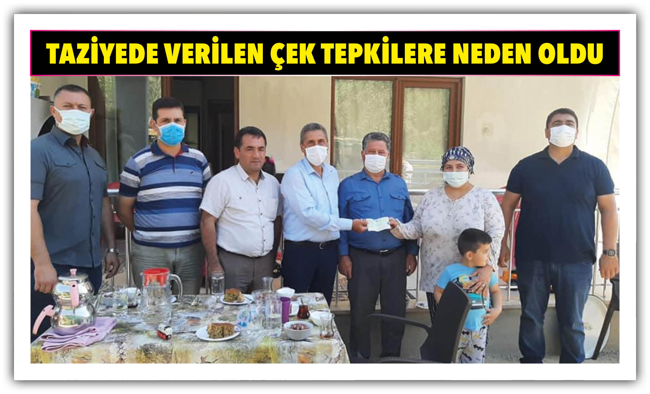 TAZİYEDE VERİLEN ÇEK TEPKİLERE NEDEN OLDU